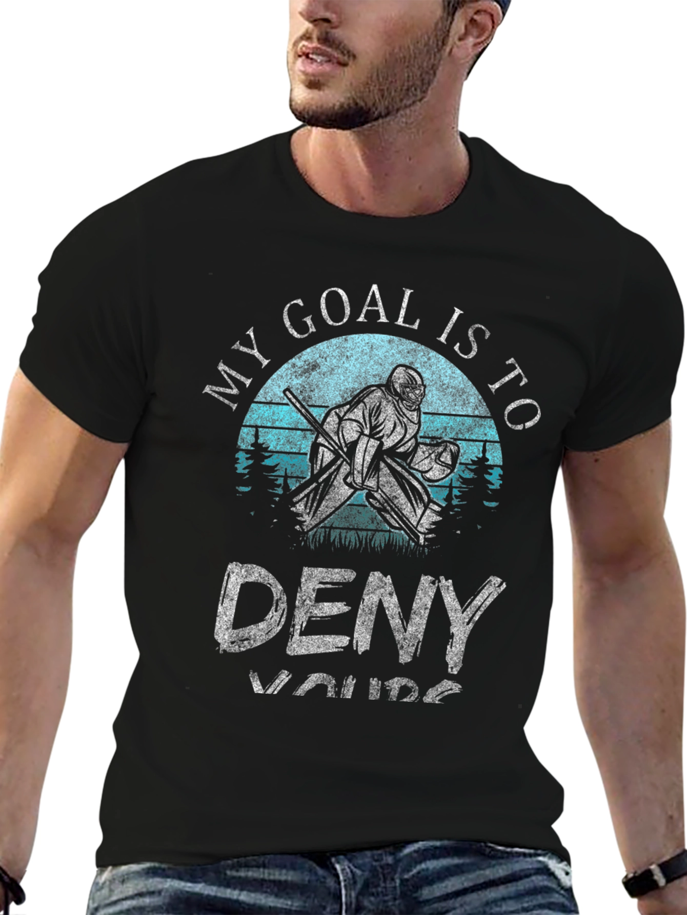 My Goal is to Deny Yours Hockey T-Shirt