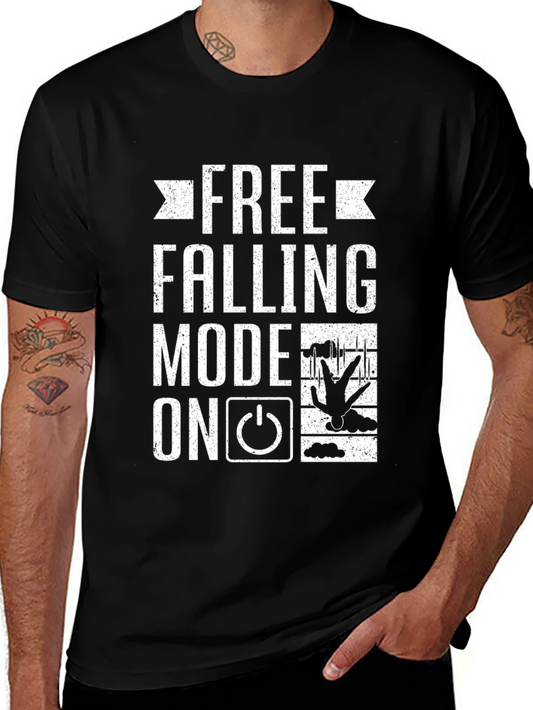 Free Falling Mode On Funny Graphic Tee