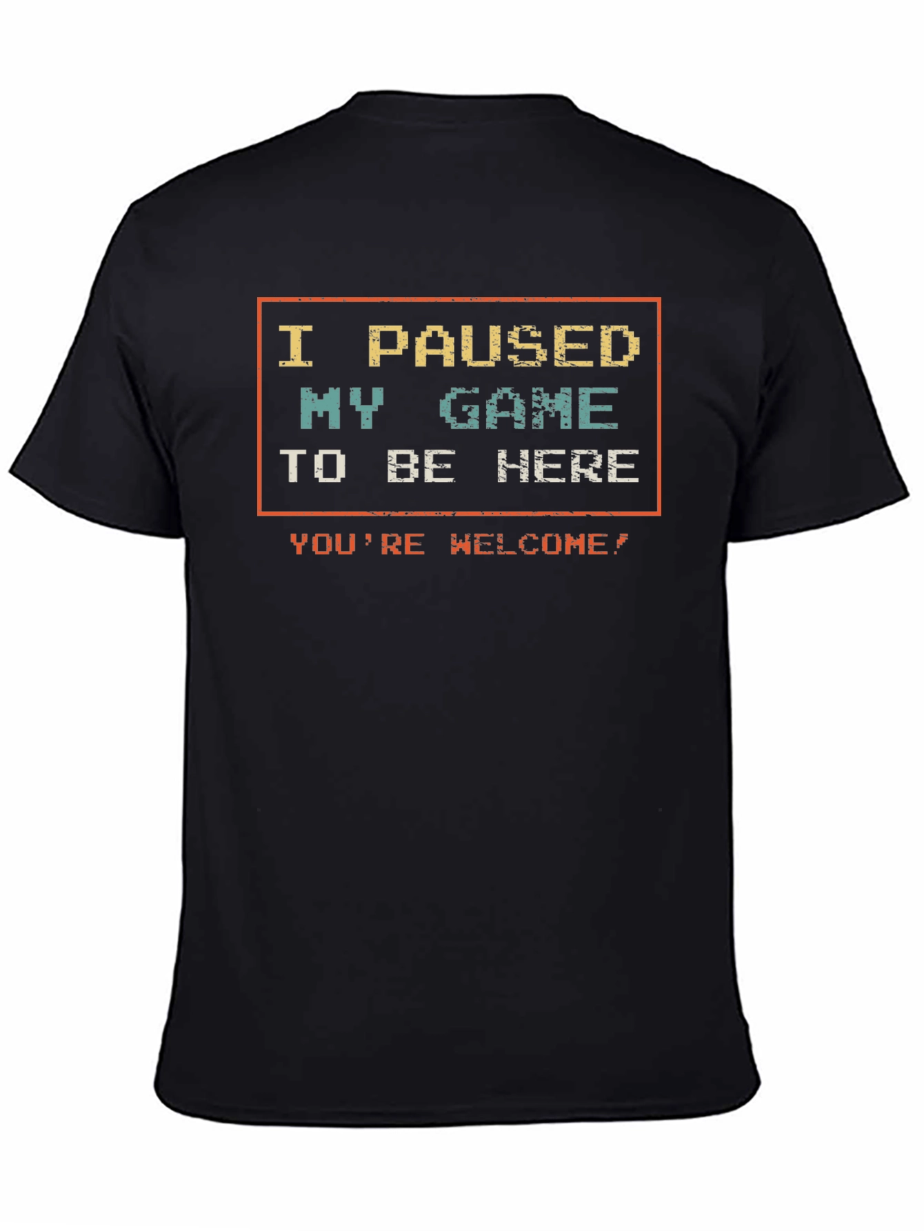 I Paused My Game T-Shirt - Gamer Tee
