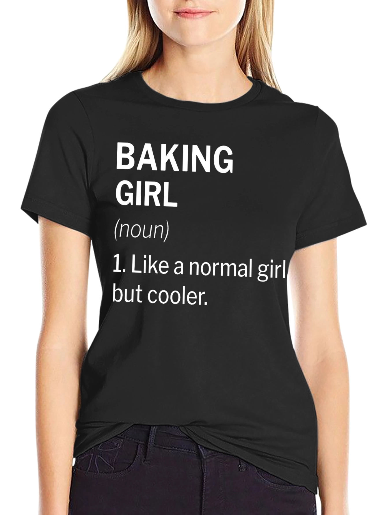 Baking Girl T-Shirt - Cool Baker Definition Tee