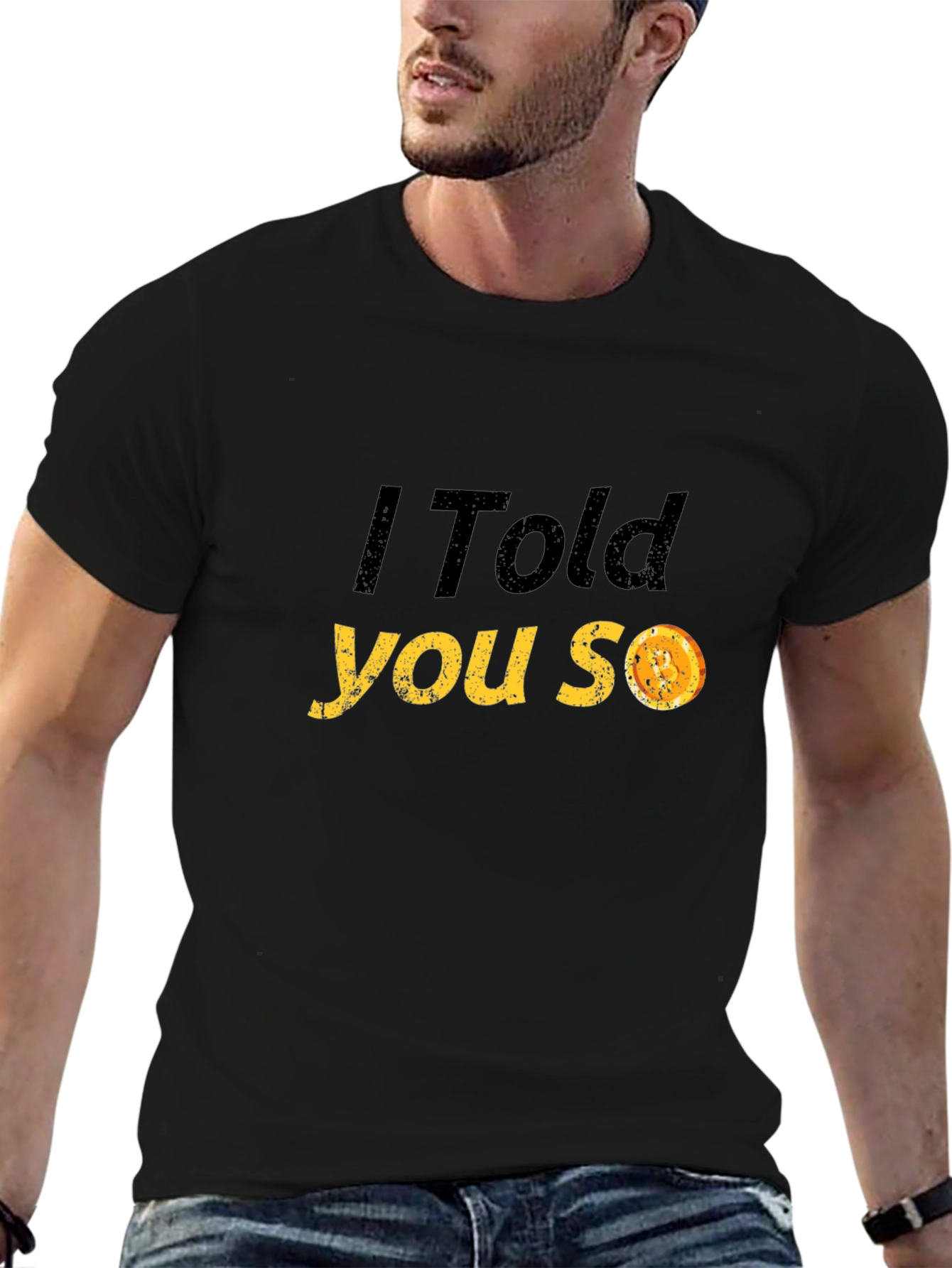 I Told You So T-Shirt - Funny Graphic Tee