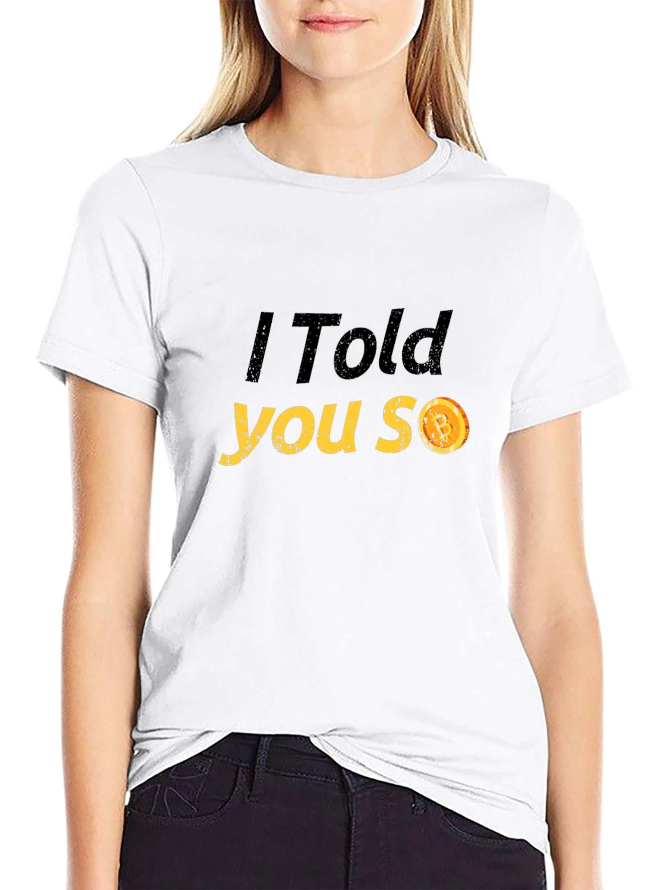I Told You So T-Shirt - Funny Graphic Tee