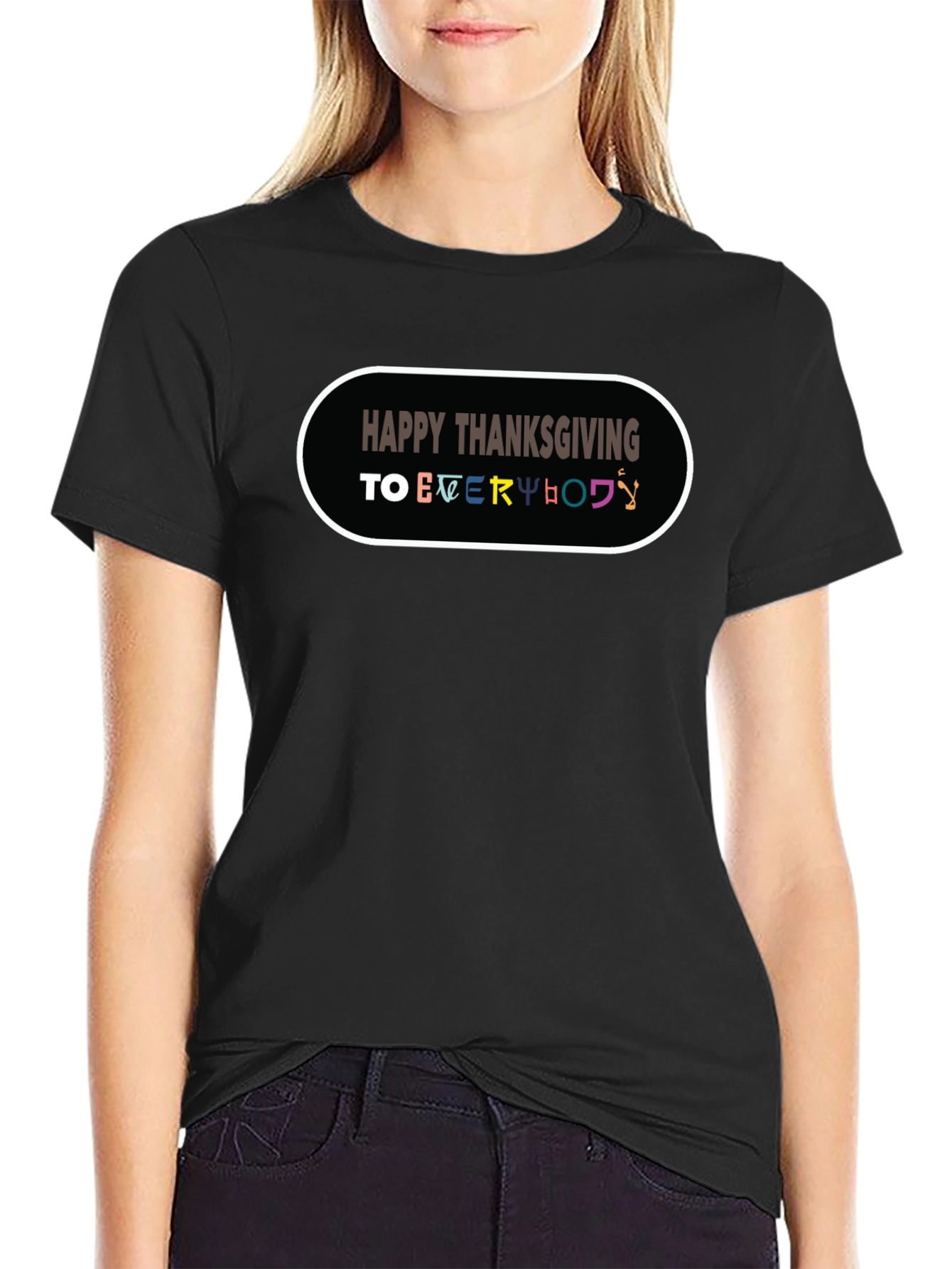 Happy Thanksgiving Everyone Black T-Shirt