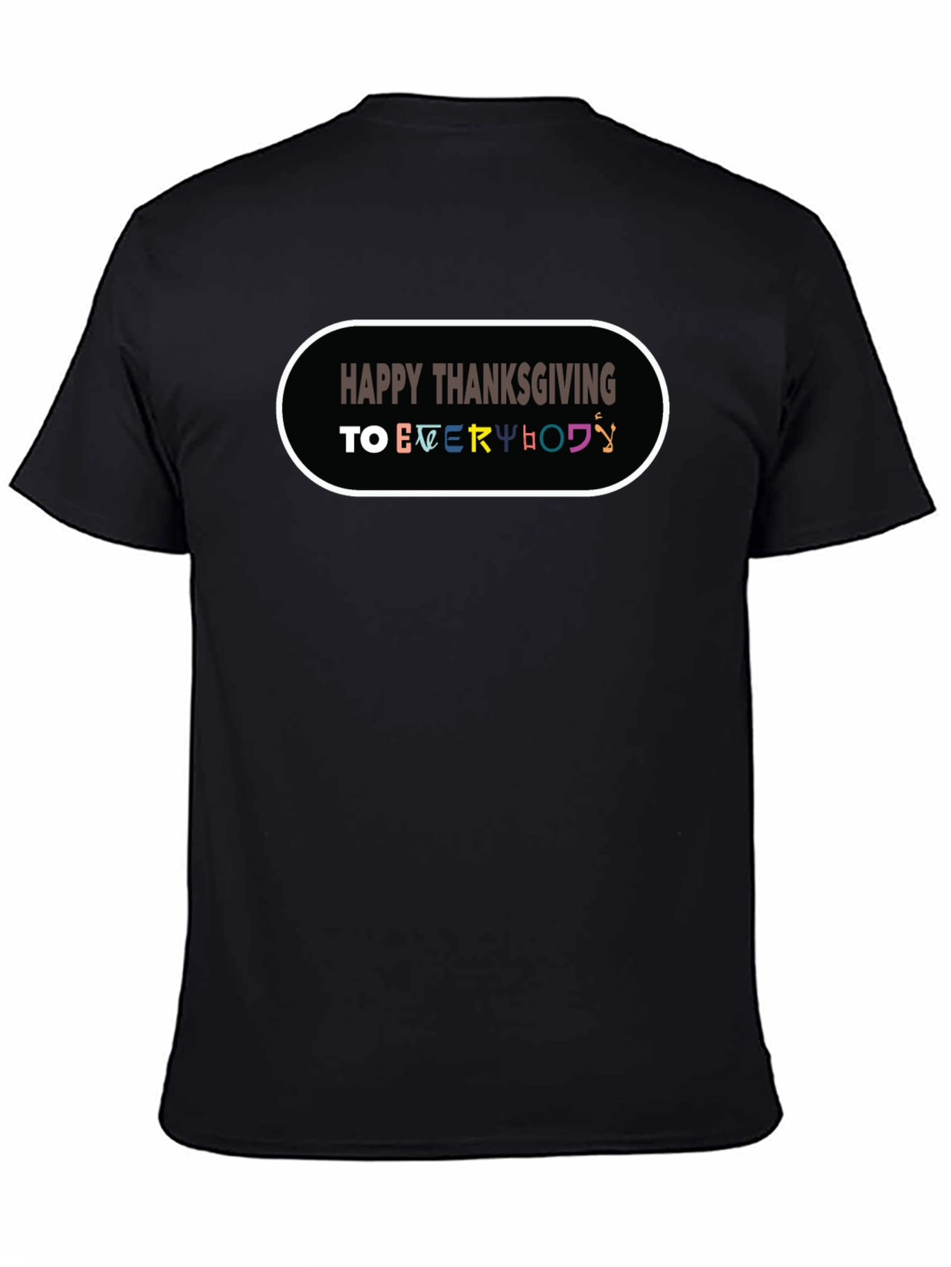 Happy Thanksgiving Everyone Black T-Shirt