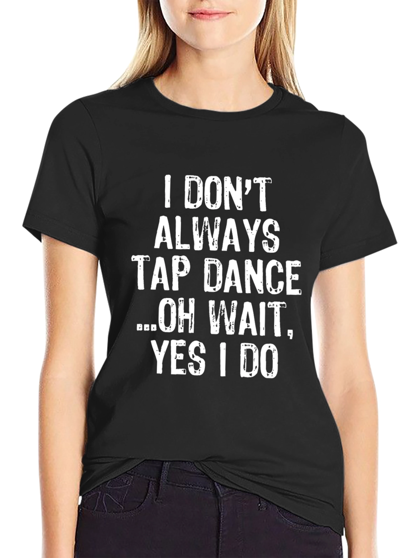 Tap Dance T-Shirt - Funny Dancer Tee