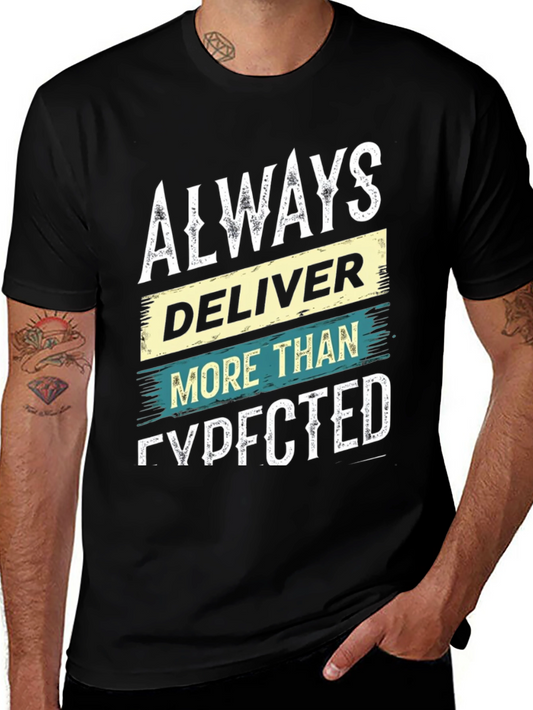 Always Deliver More Than Expected T-Shirt
