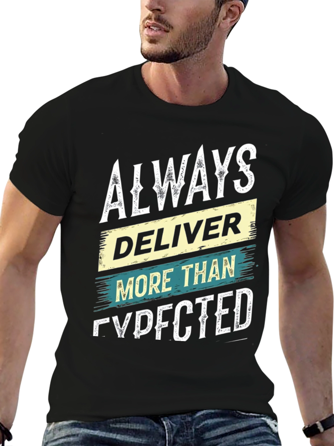 Always Deliver More Than Expected T-Shirt