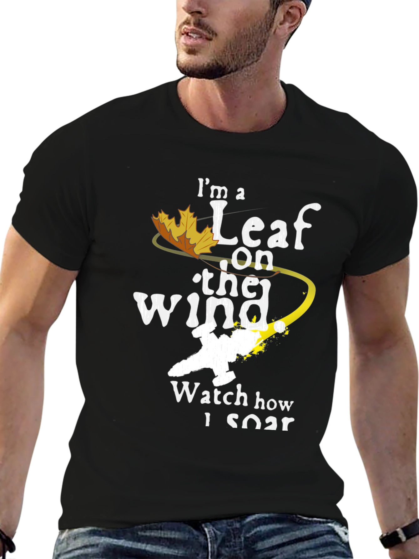 Im a Leaf on the Wind T-Shirt
