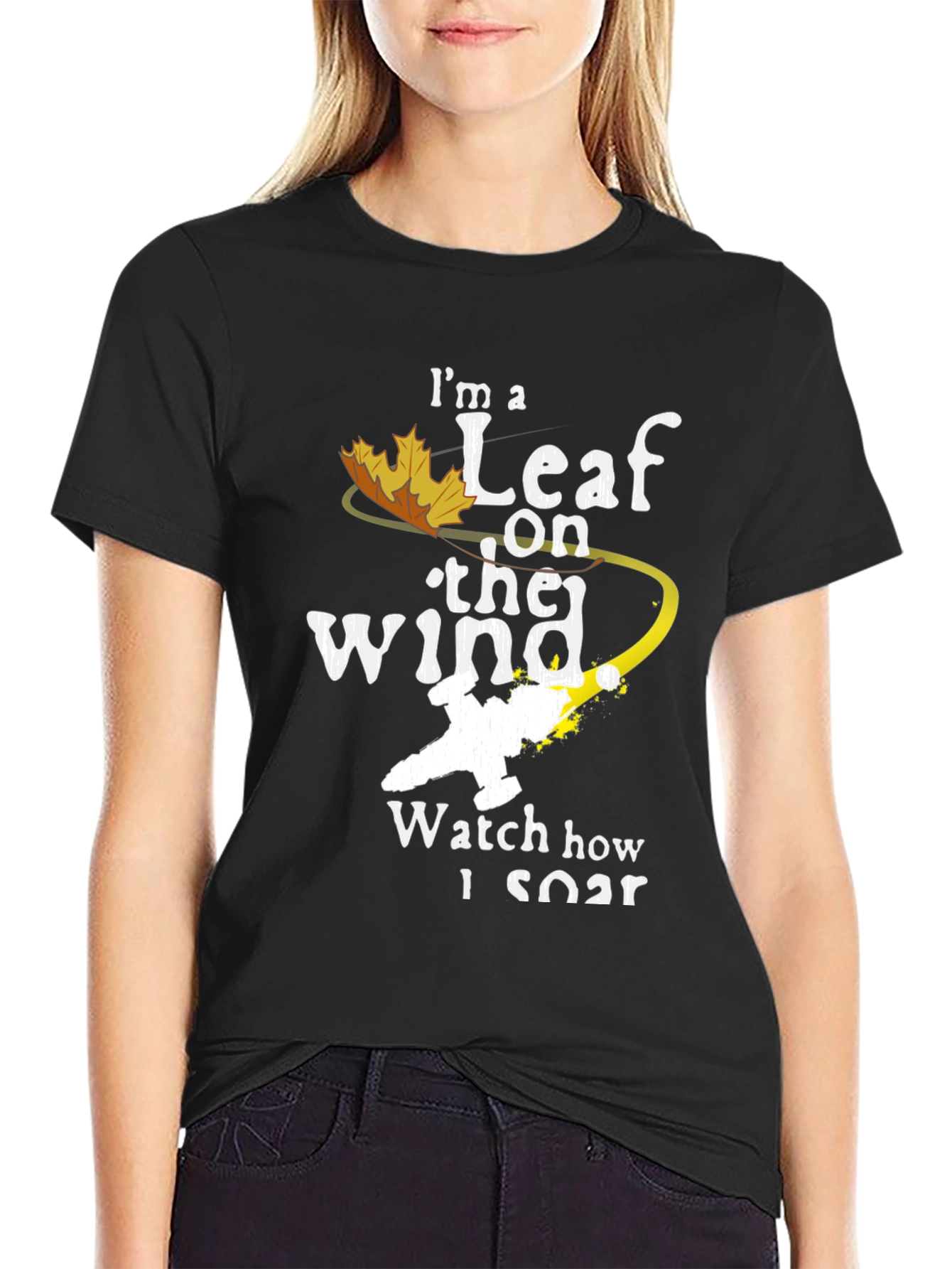 Im a Leaf on the Wind T-Shirt