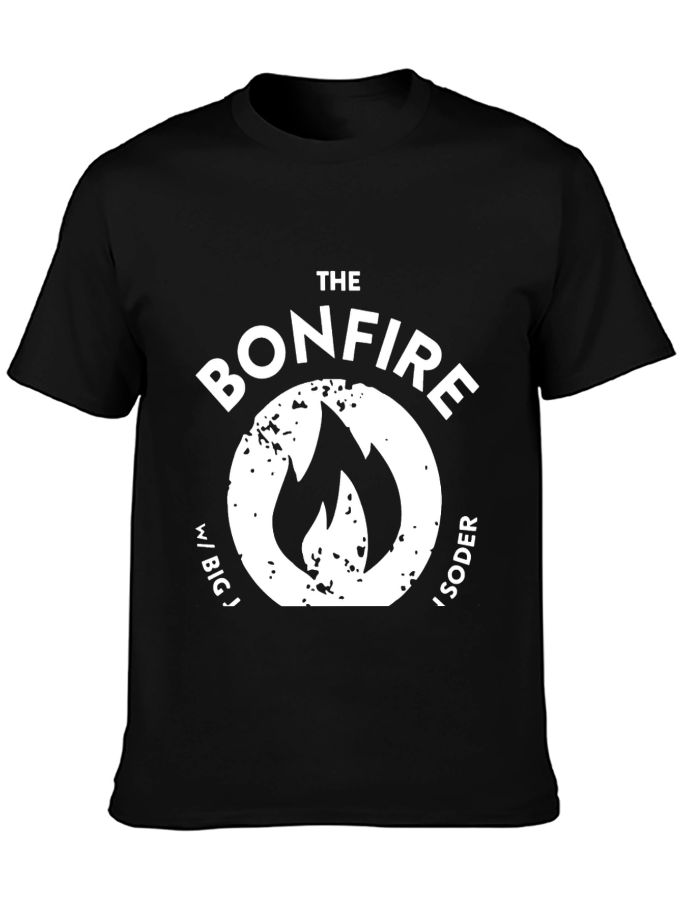 The Bonfire w/ Big Jay Oakerson & Soder T-Shirt
