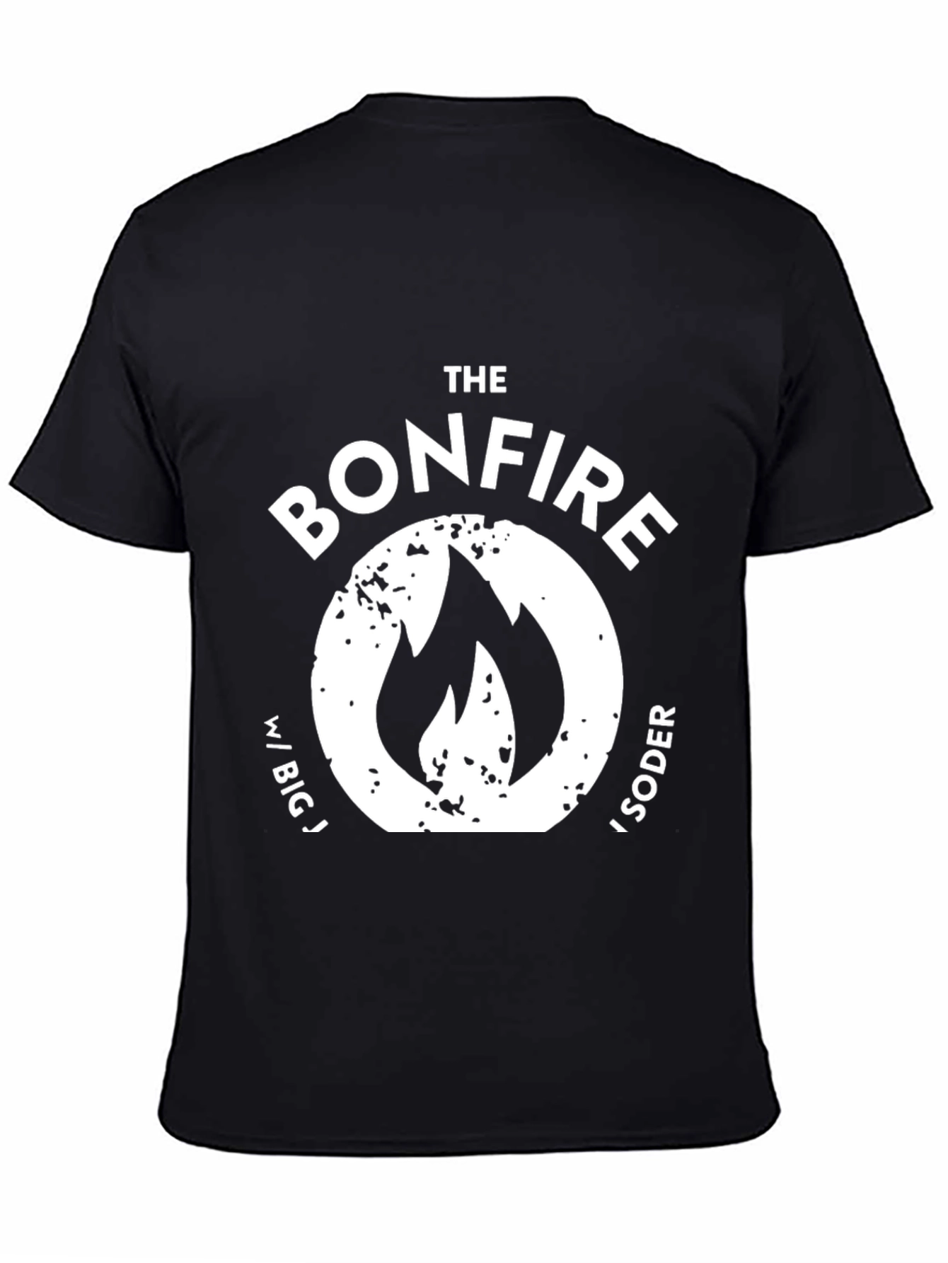 The Bonfire w/ Big Jay Oakerson & Soder T-Shirt
