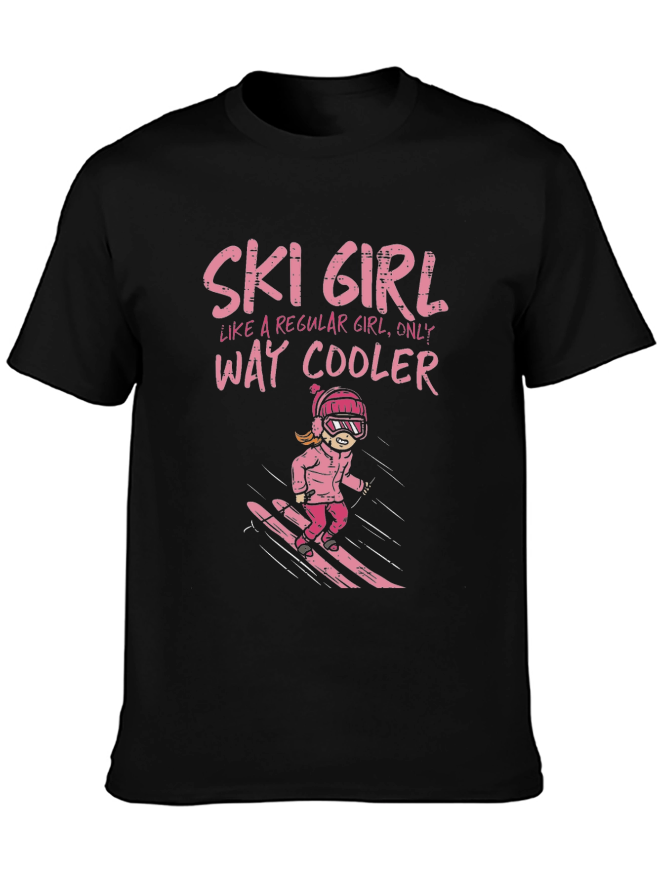 Ski Girl T-Shirt: Way Cooler Than Regular