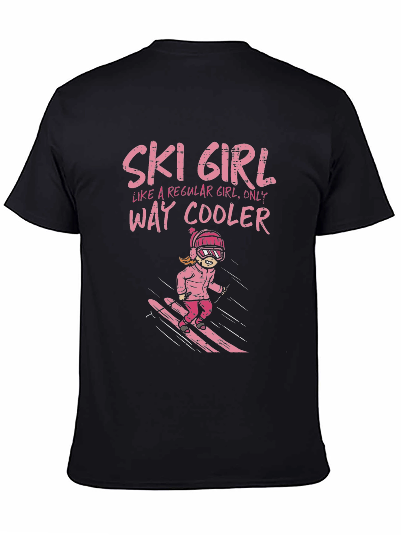 Ski Girl T-Shirt: Way Cooler Than Regular