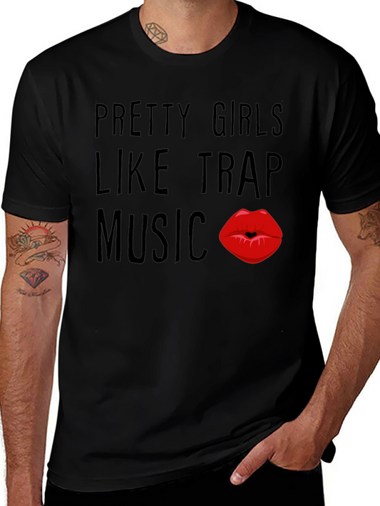 Pretty Girls Like Trap Music Black Graphic Tee