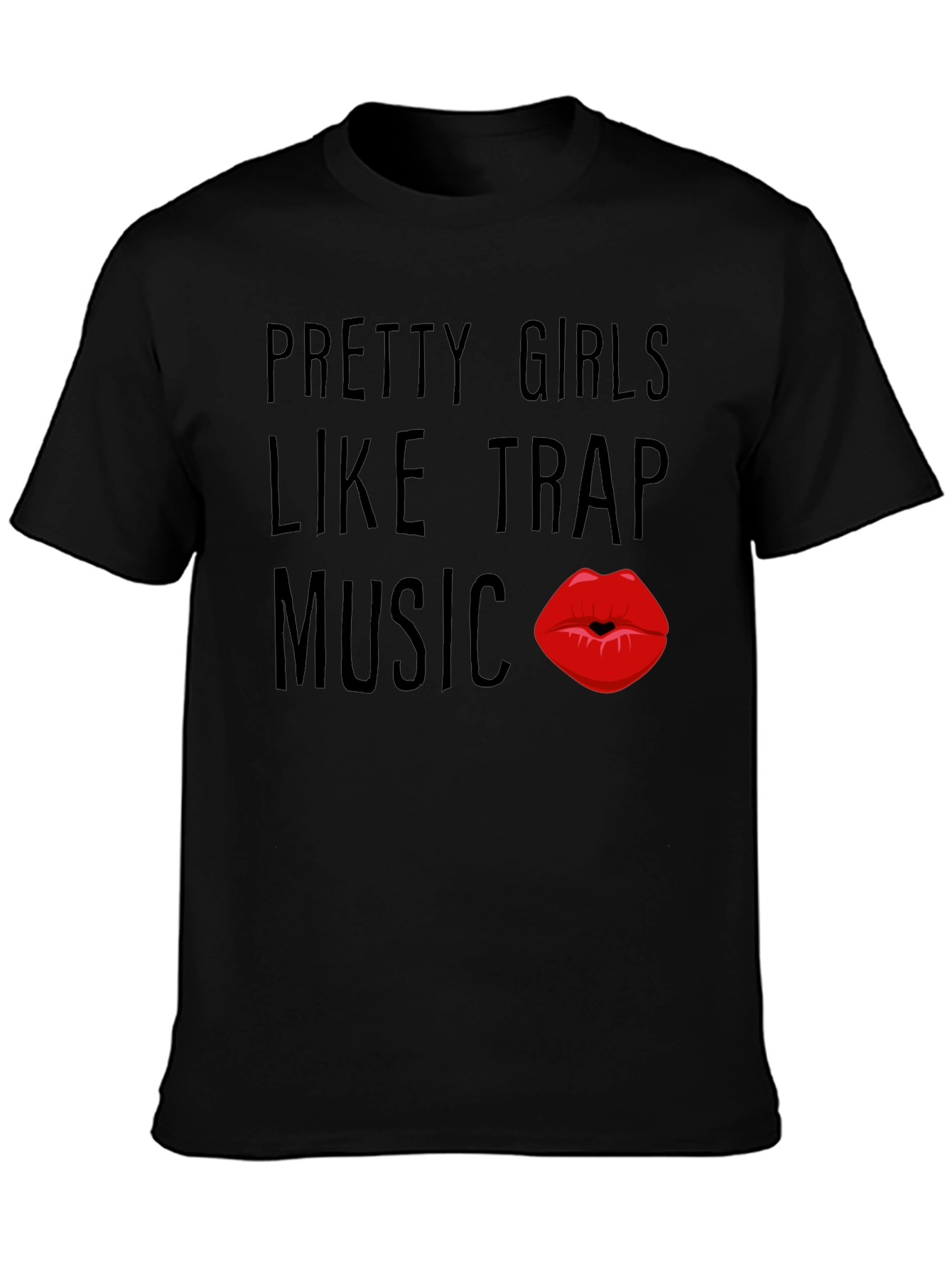 Pretty Girls Like Trap Music Black Graphic Tee
