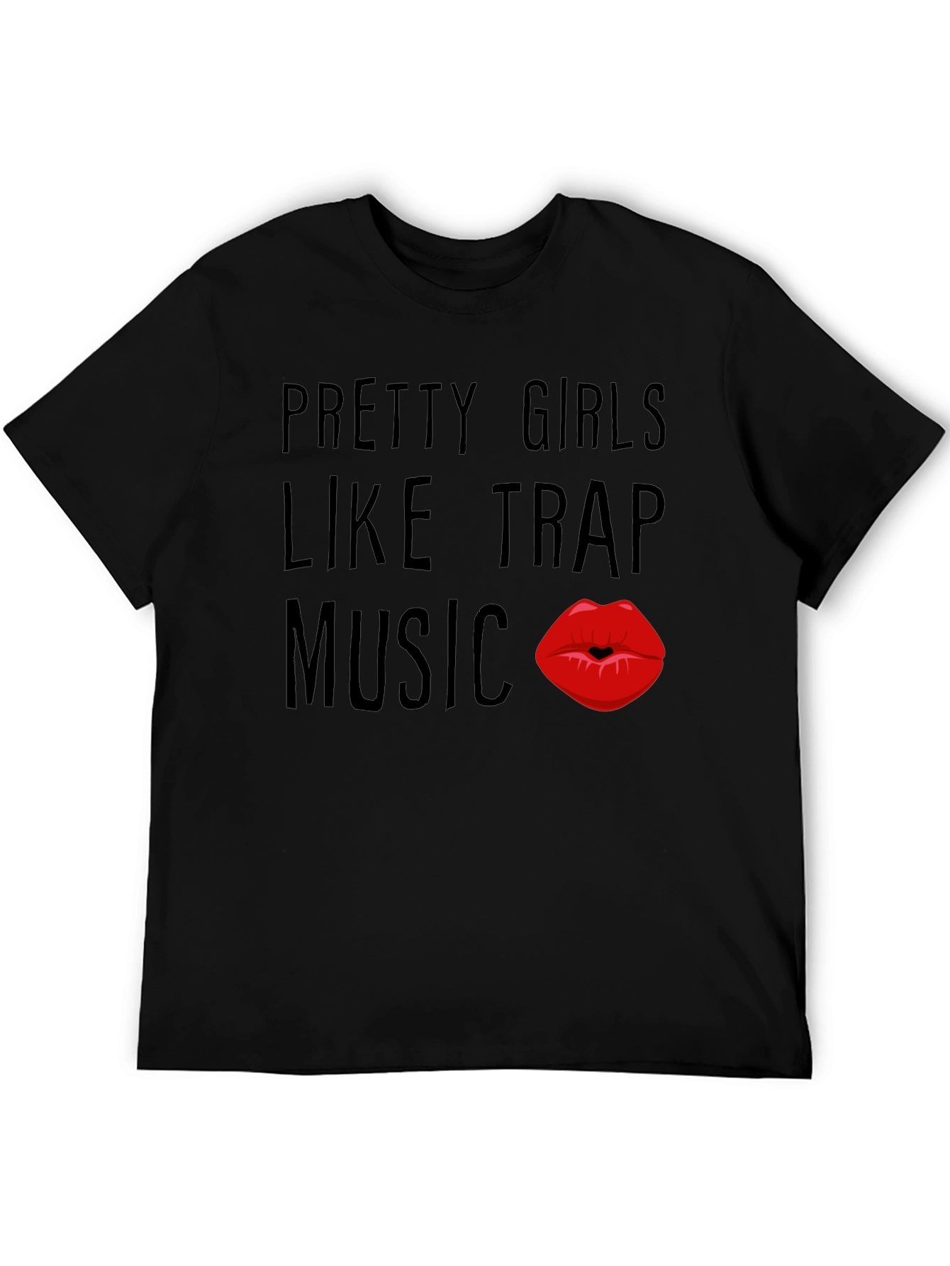 Pretty Girls Like Trap Music Black Graphic Tee