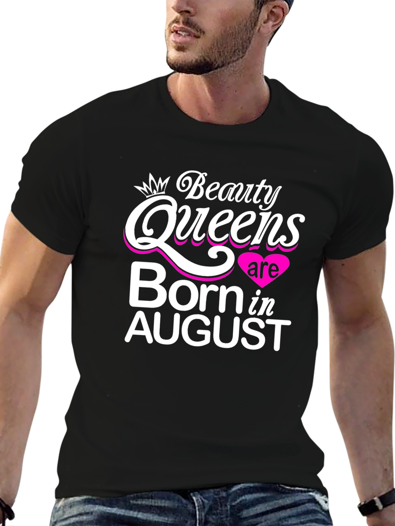 Beauty Queens Born in August T-Shirt