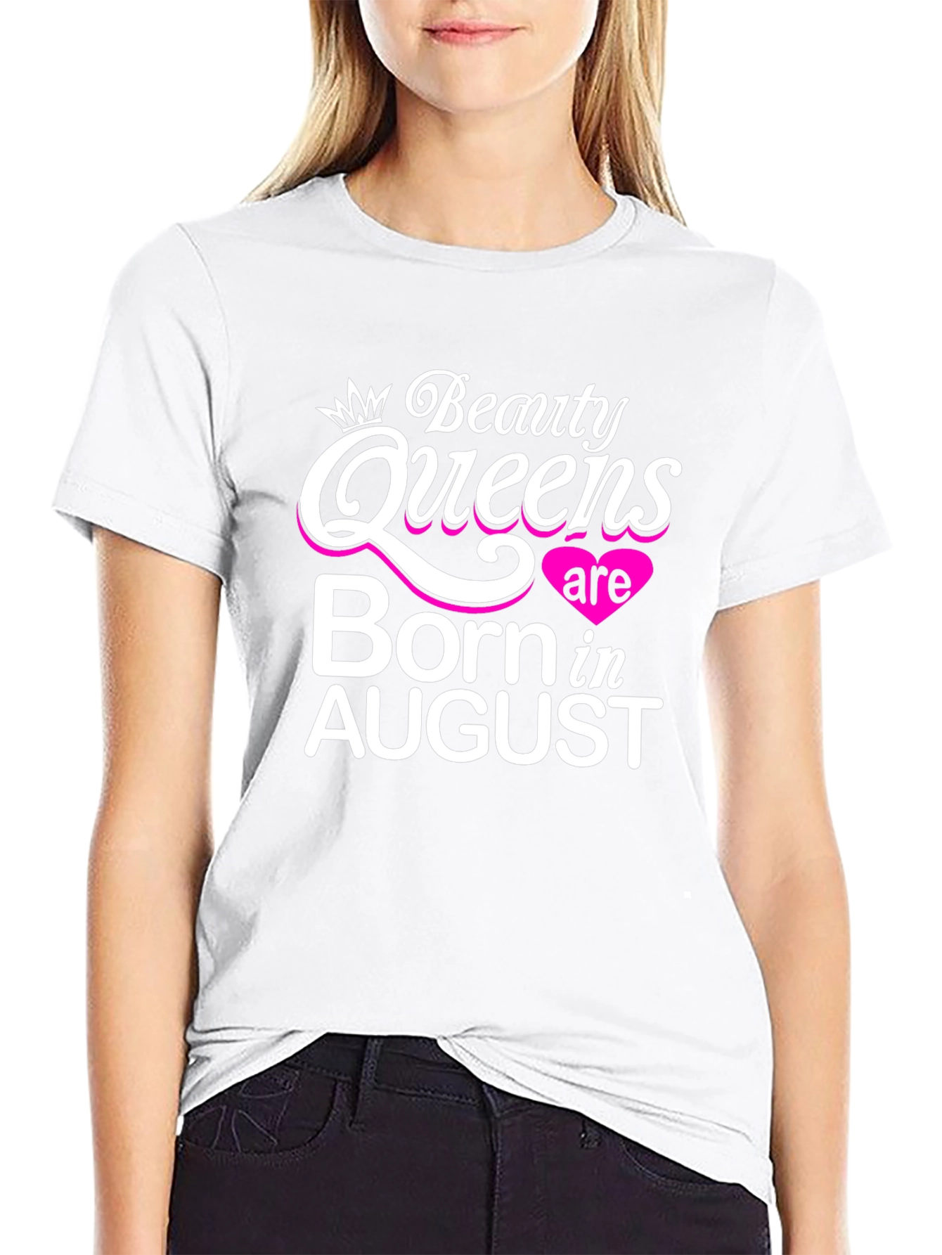 Beauty Queens Born in August T-Shirt