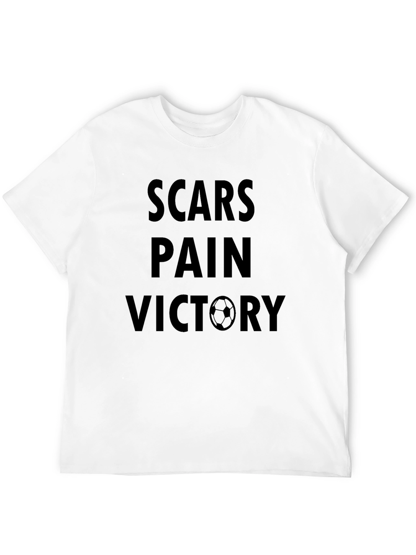Scars Pain Victory Soccer T-Shirt