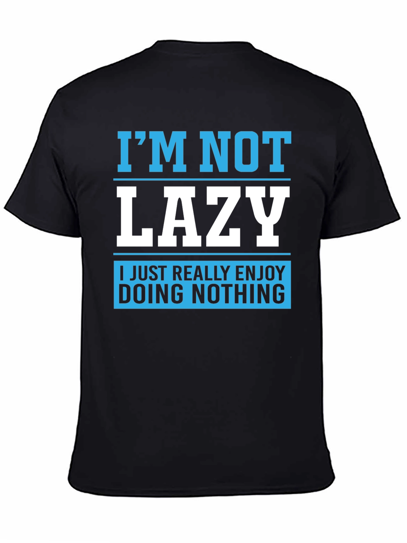 Funny Lazy T-Shirt - Enjoy Doing Nothing