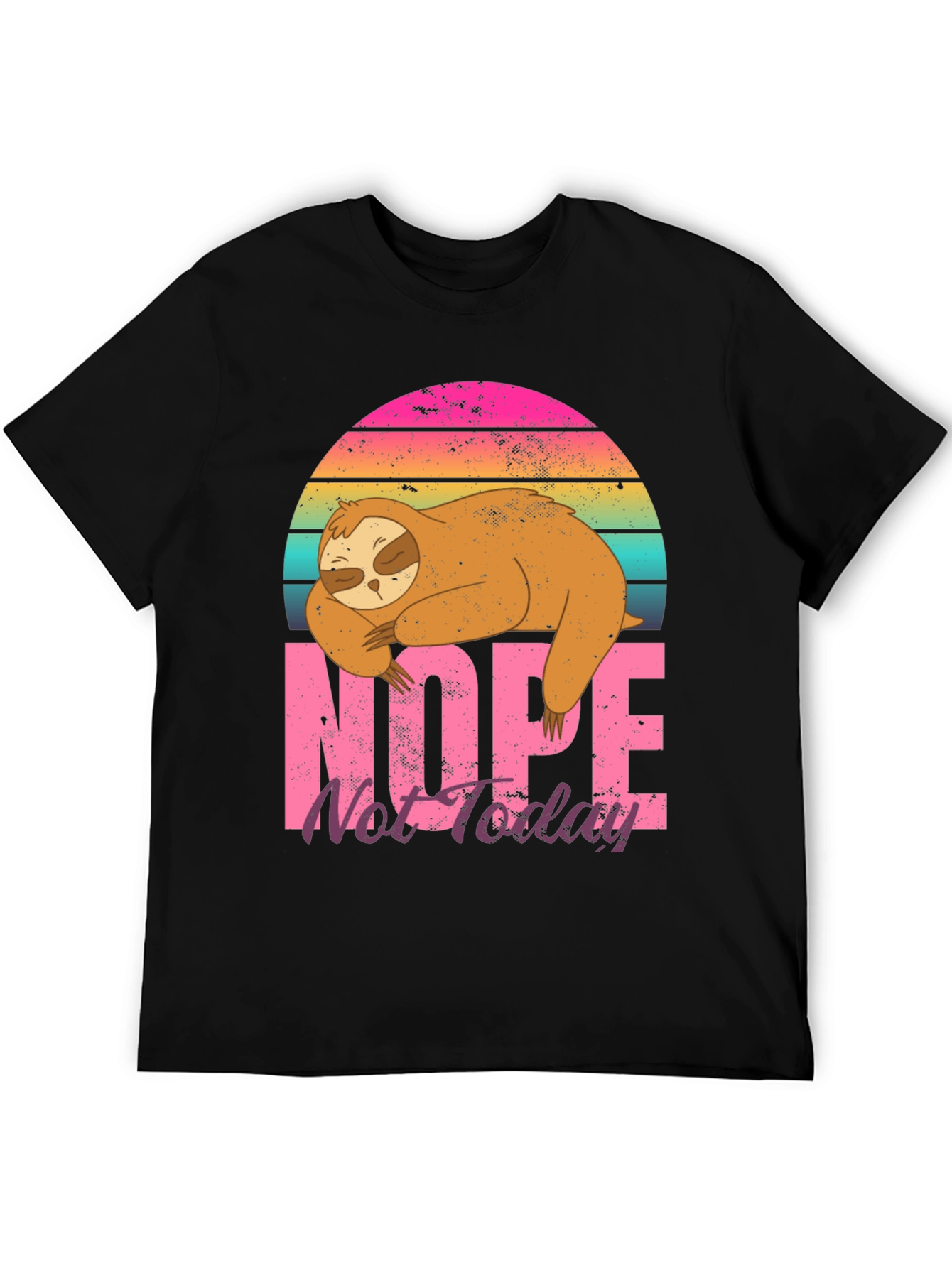 Nope Not Today Sloth Graphic T-Shirt