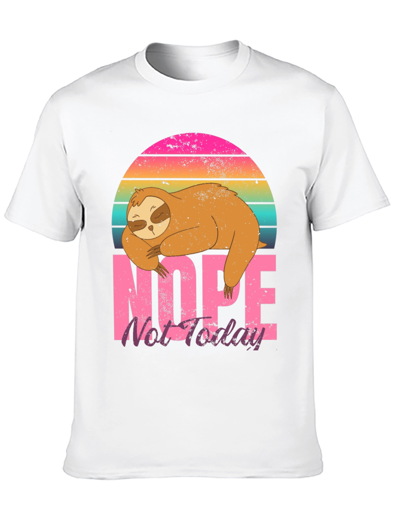 Nope Not Today Sloth Graphic T-Shirt