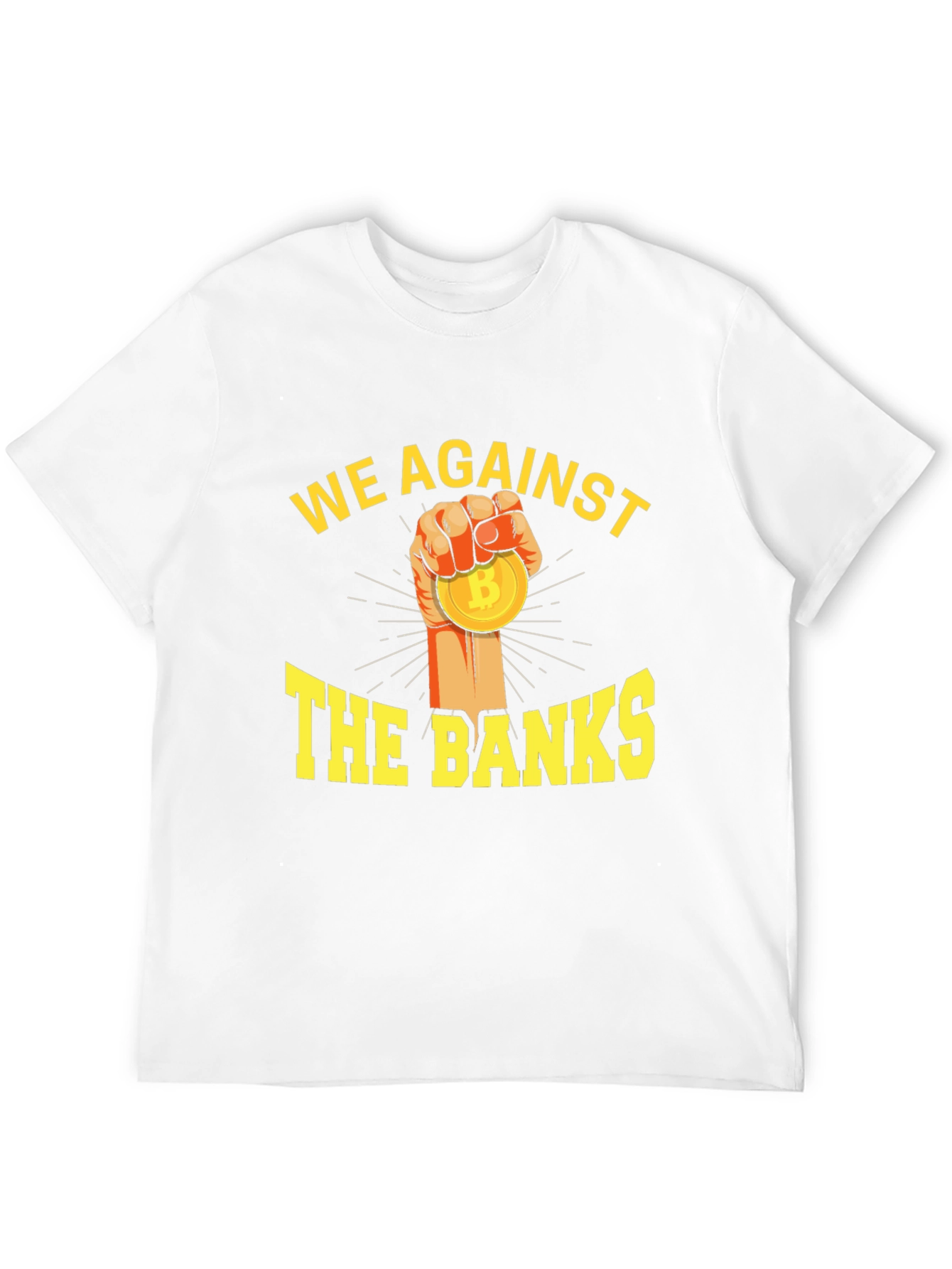 We Against The Banks Bitcoin T-Shirt