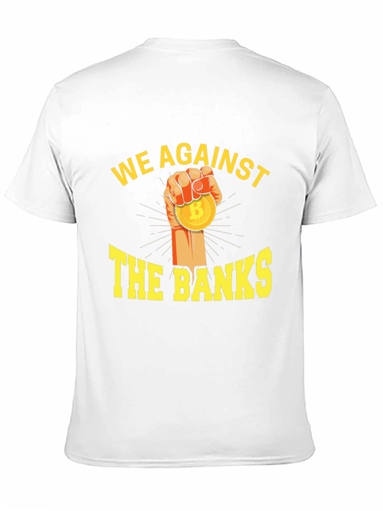 We Against The Banks Bitcoin T-Shirt