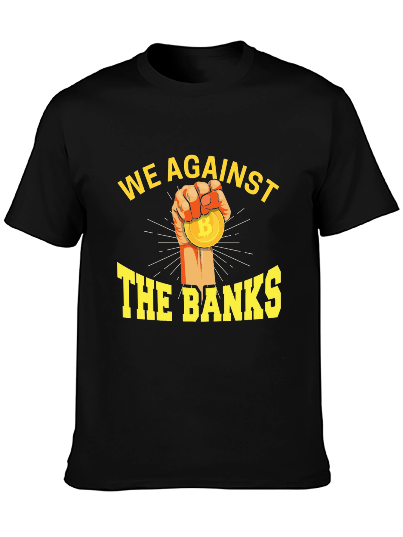 We Against The Banks Bitcoin T-Shirt