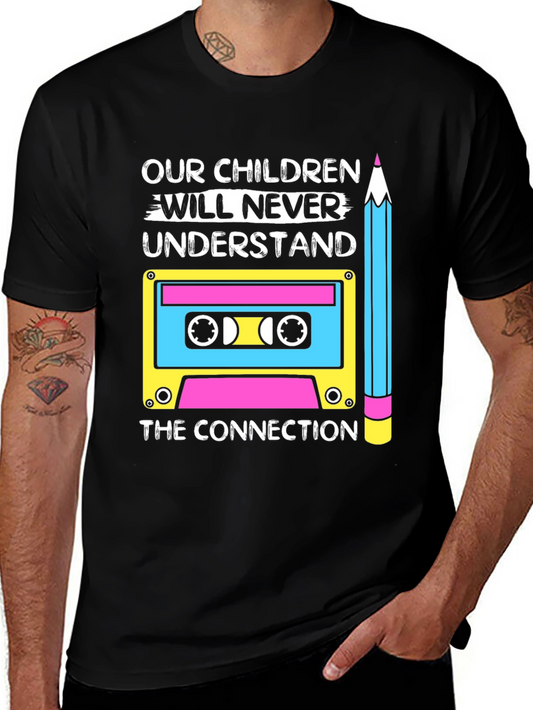 Retro Cassette Tape T-Shirt - Our Children Will Never Understand