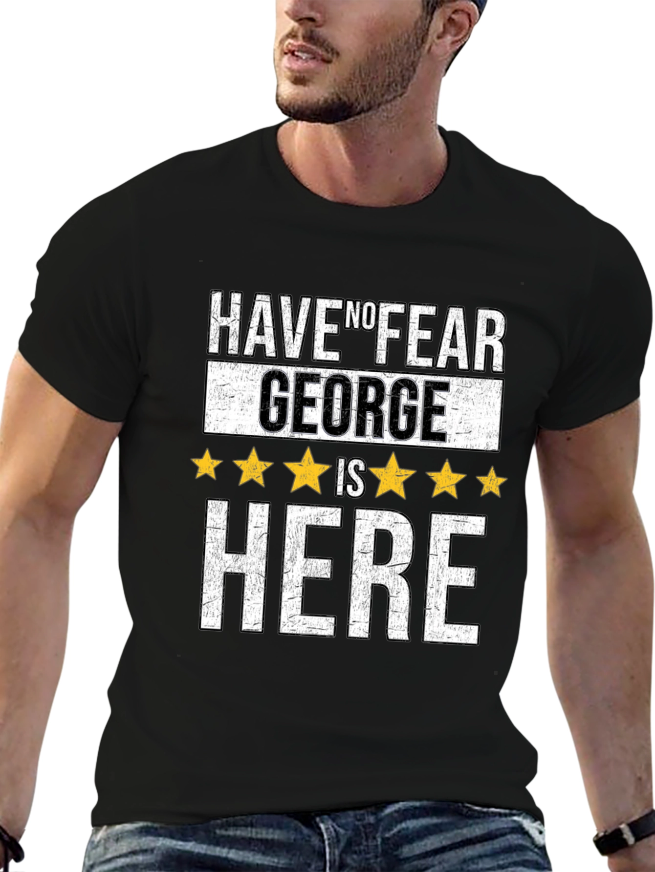 Have No Fear George Is Here T-Shirt