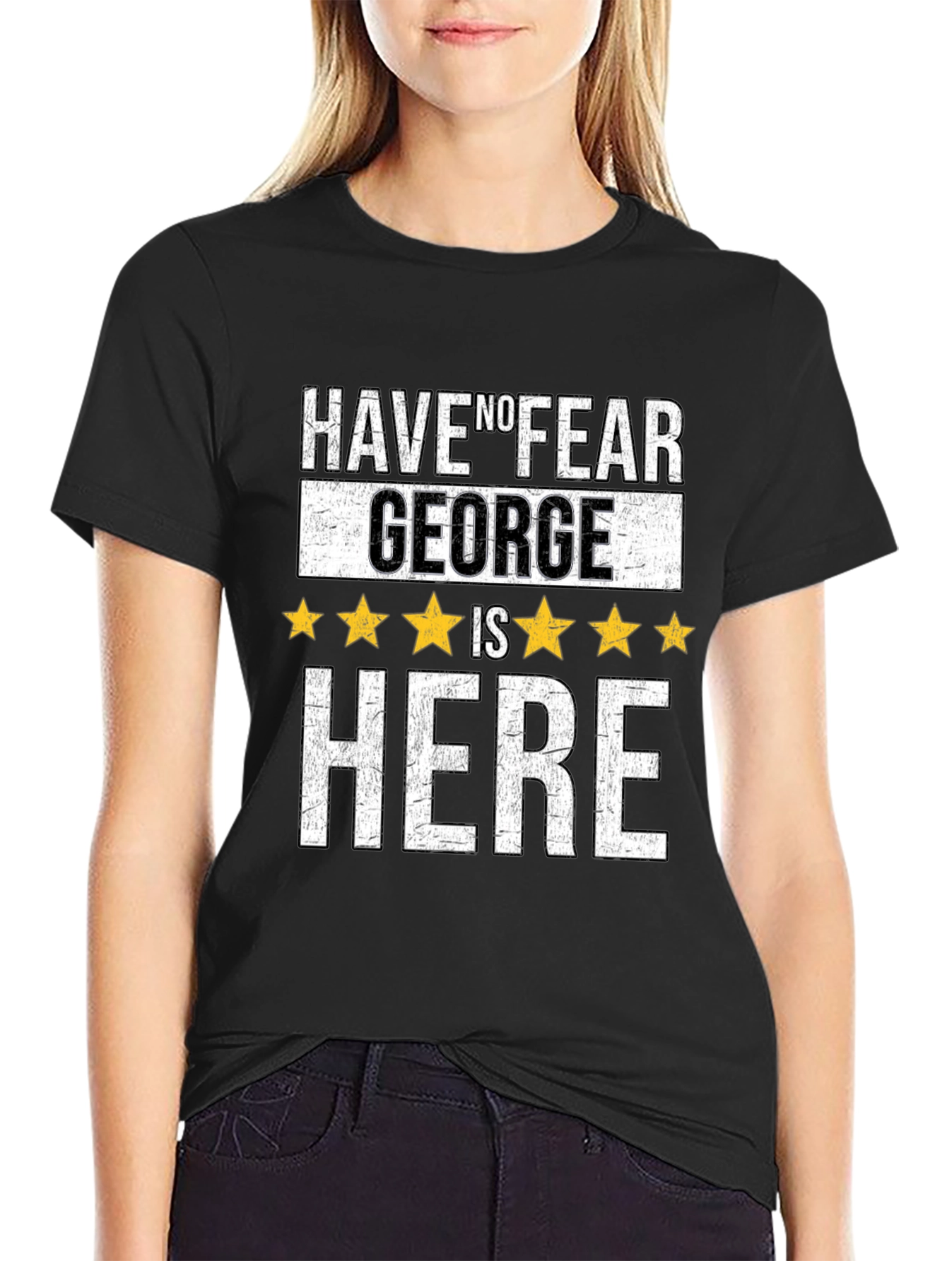 Have No Fear George Is Here T-Shirt