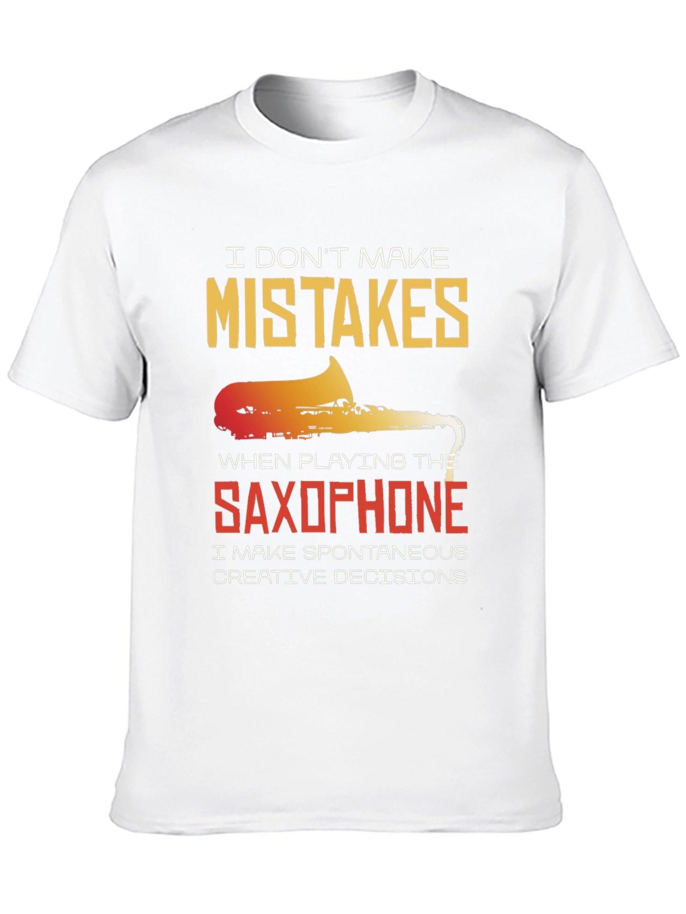 Saxophone Spontaneous Creative Decisions T-Shirt