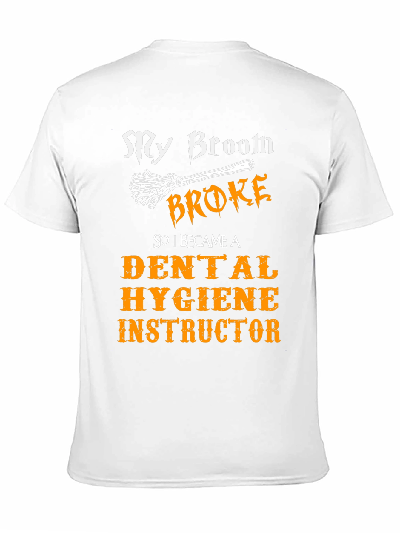Dental Hygiene Instructor T-Shirt - Funny Halloween Tee