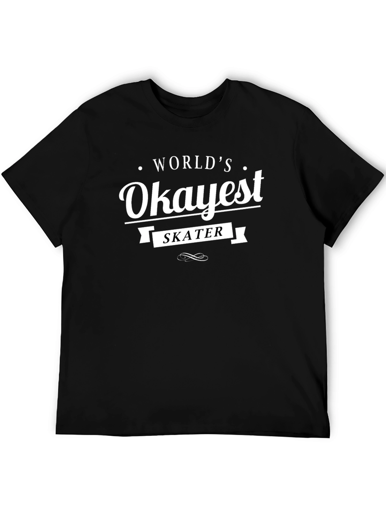 Worlds Okayest Skater T-Shirt - Black