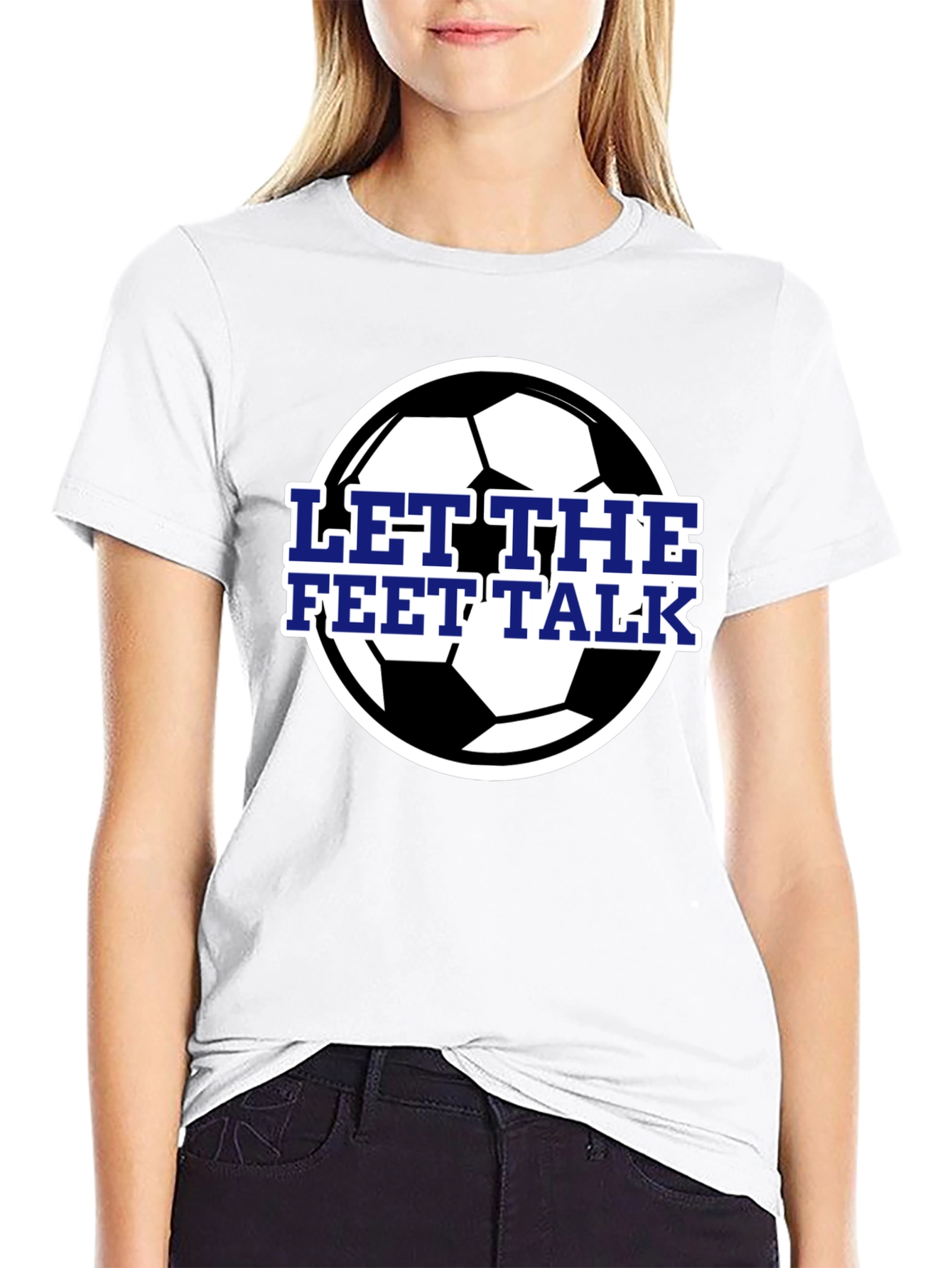 Let The Feet Talk Soccer Ball T-Shirt