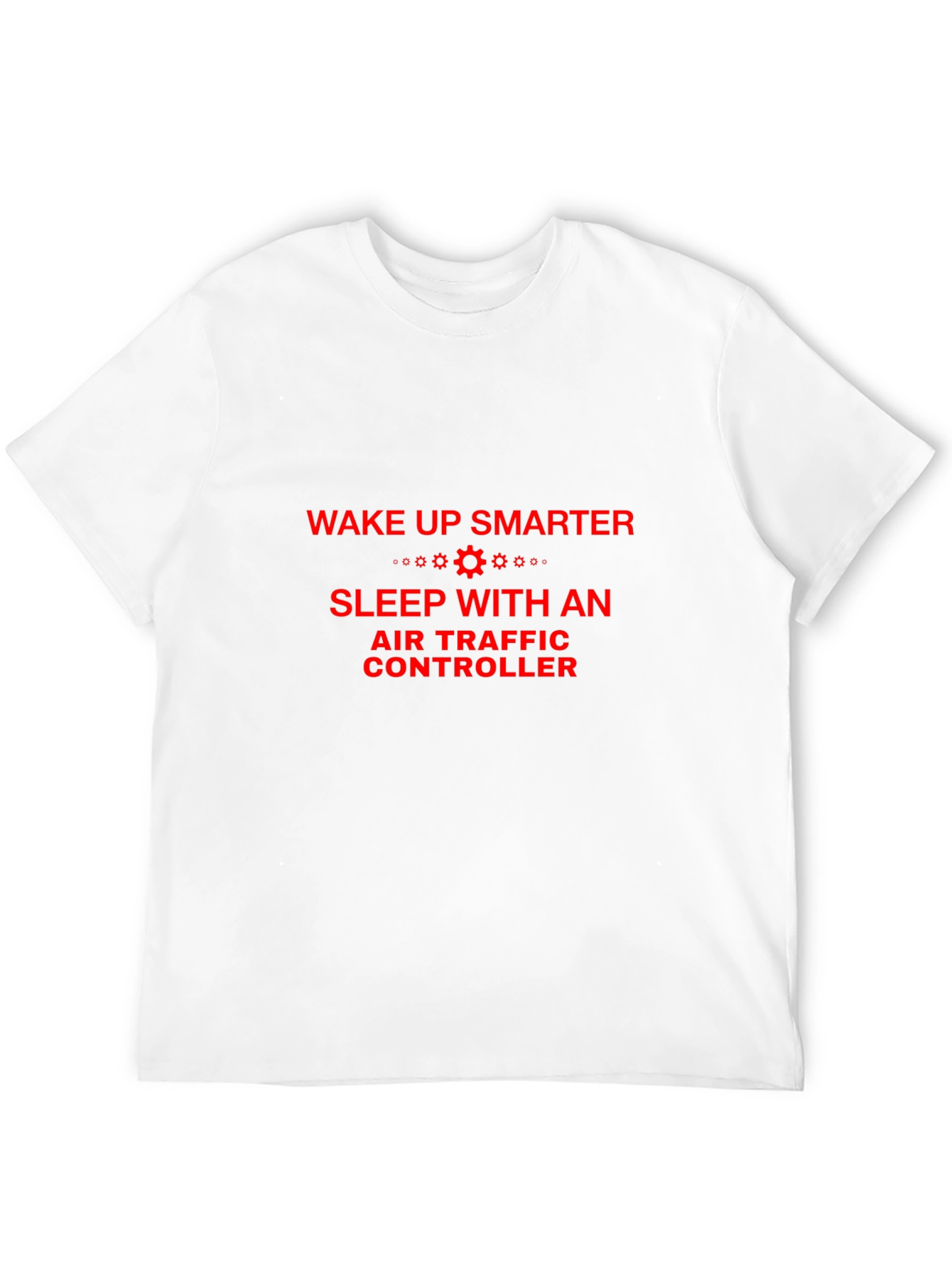 Wake Up Smarter Air Traffic Controller T-Shirt