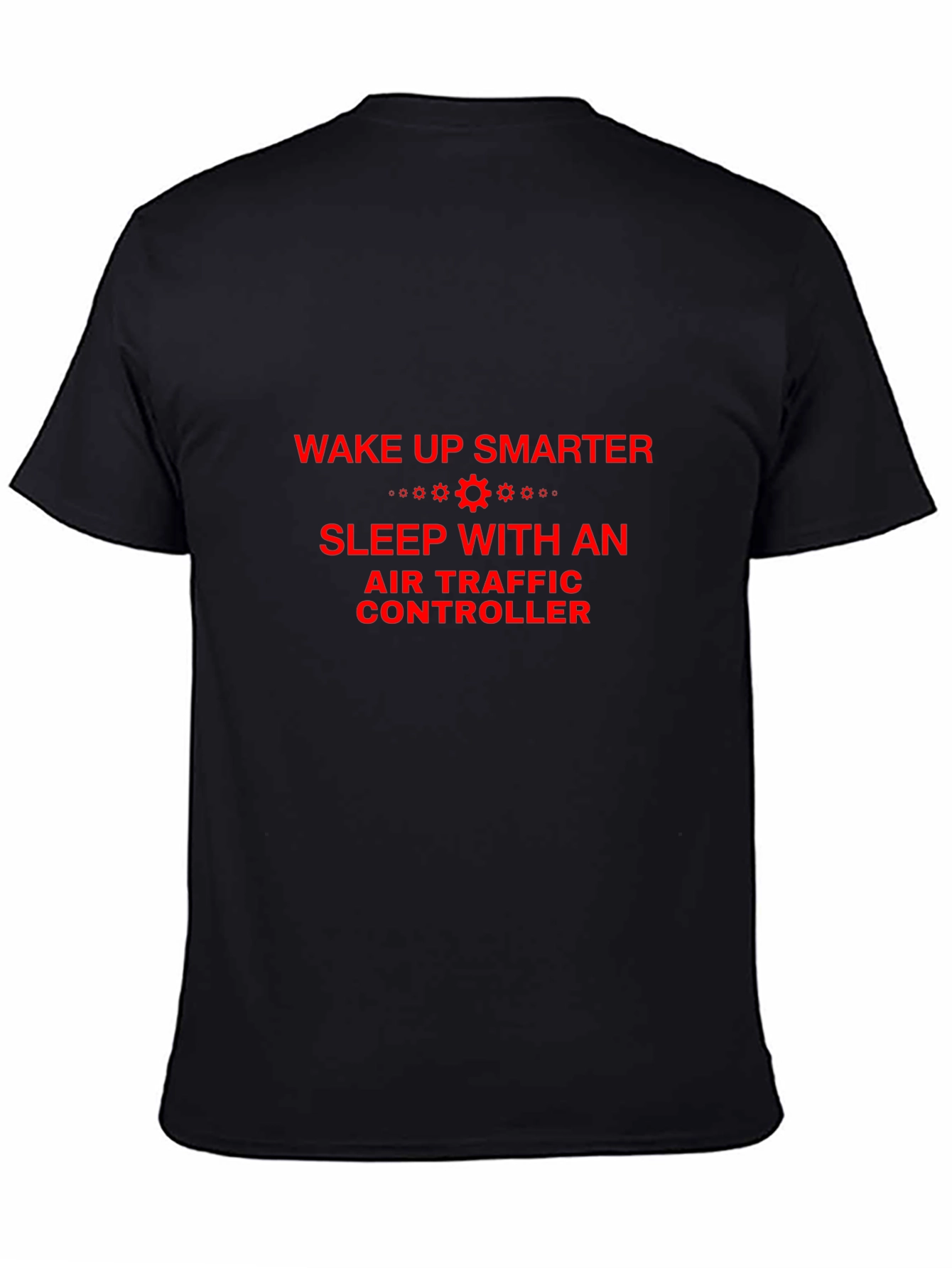 Wake Up Smarter Air Traffic Controller T-Shirt
