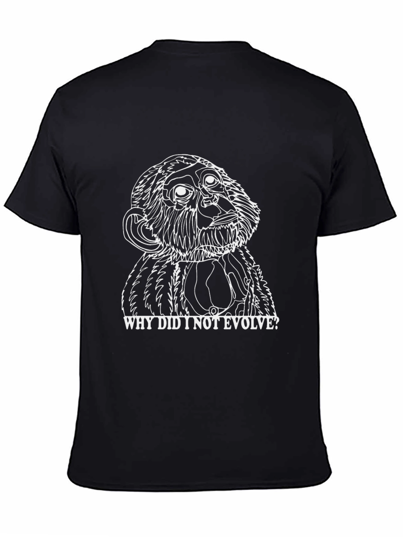 Ape Evolution T-Shirt: Why Did I Not Evolve?