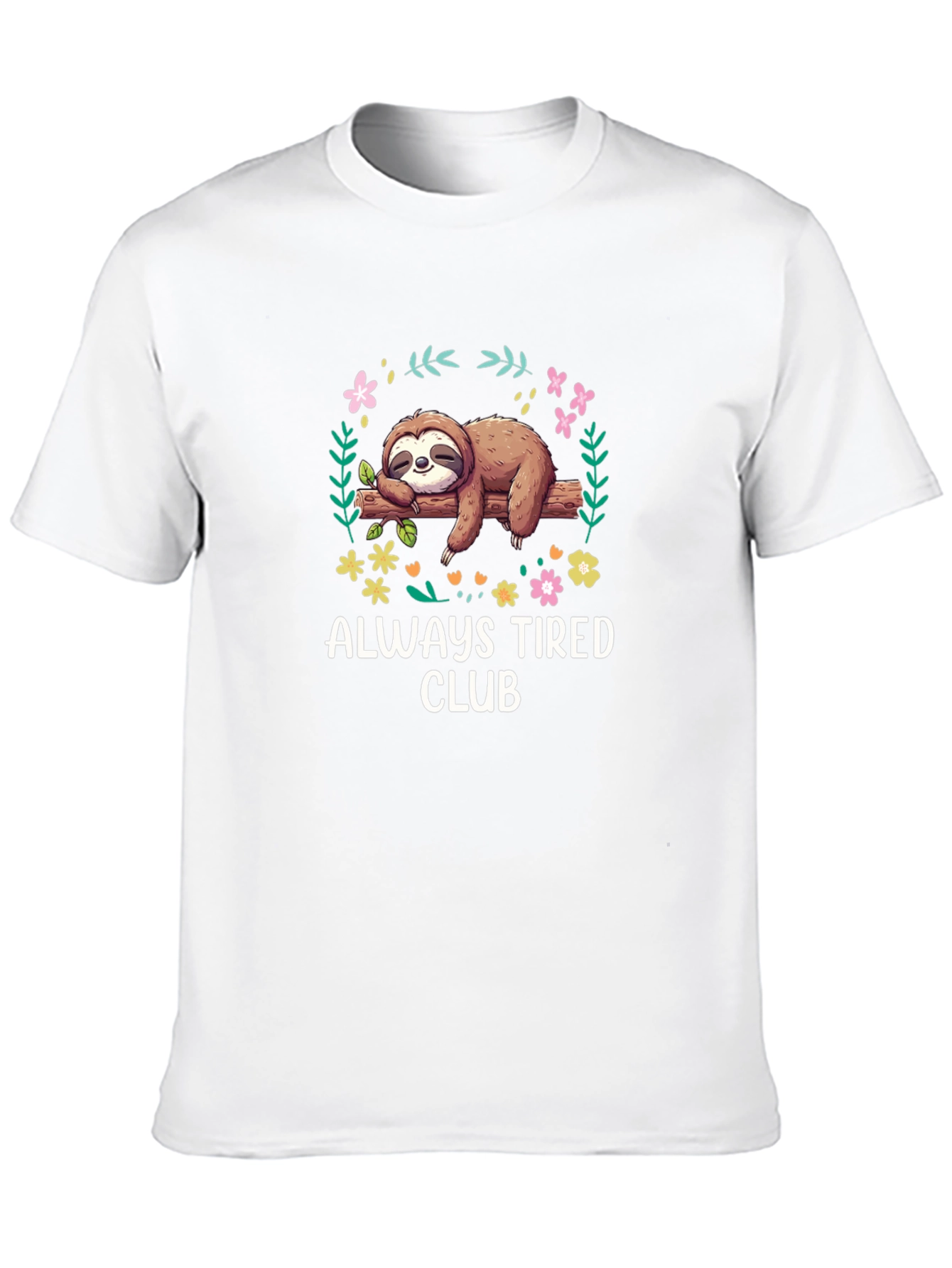 Always Tired Sloth Graphic Tee