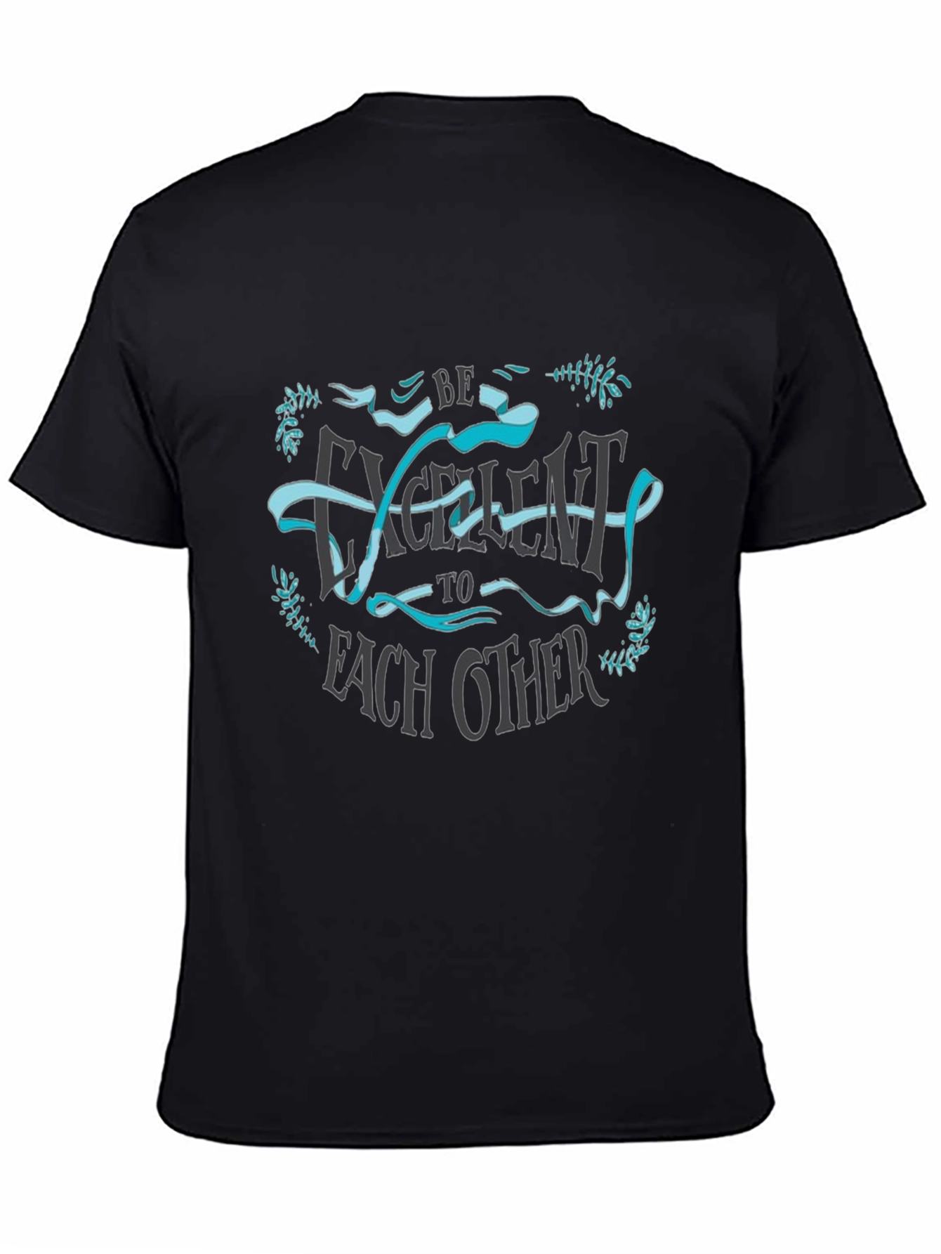 Be Excellent To Each Other T-Shirt - Graphic Tee