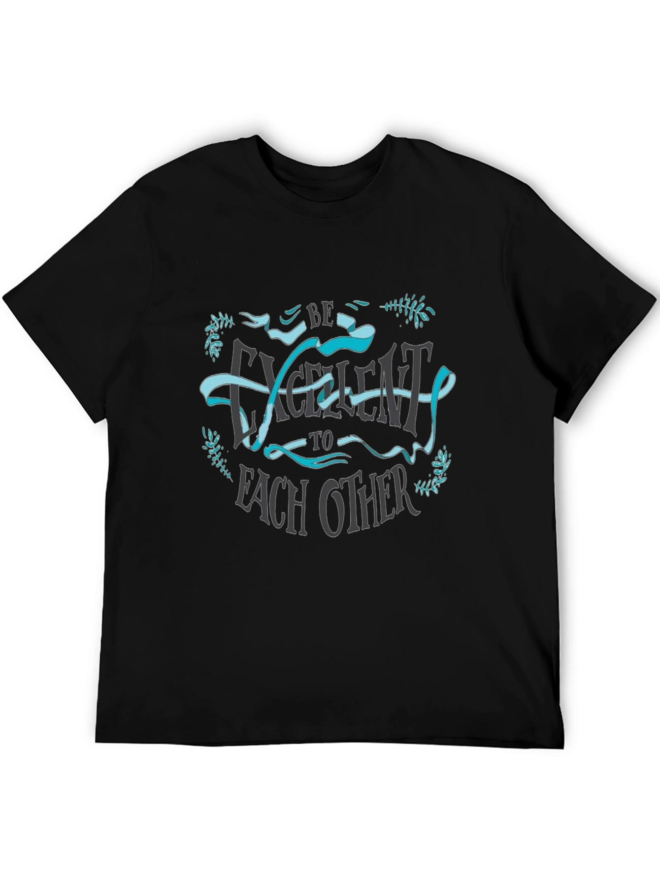 Be Excellent To Each Other T-Shirt - Graphic Tee