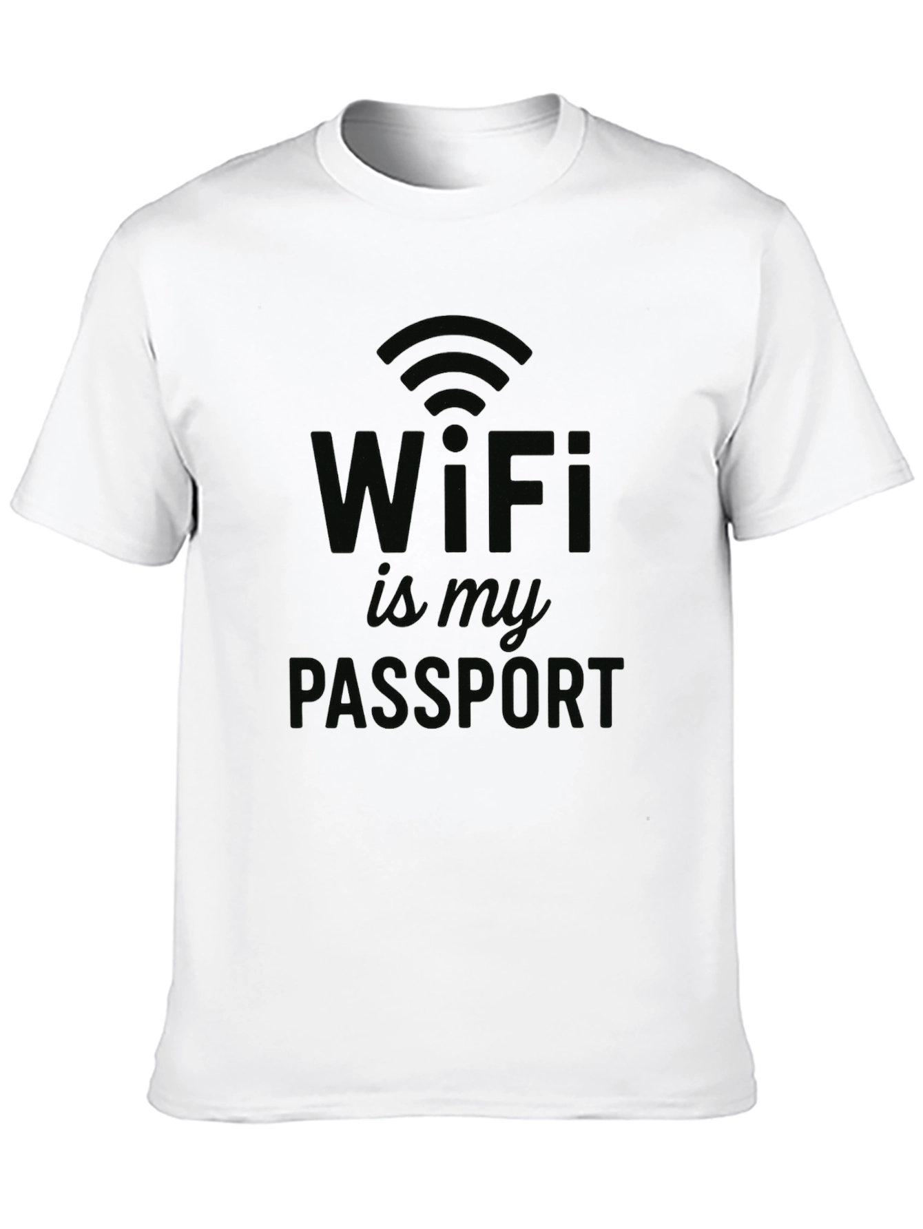 WiFi is My Passport T-Shirt - Novelty Design