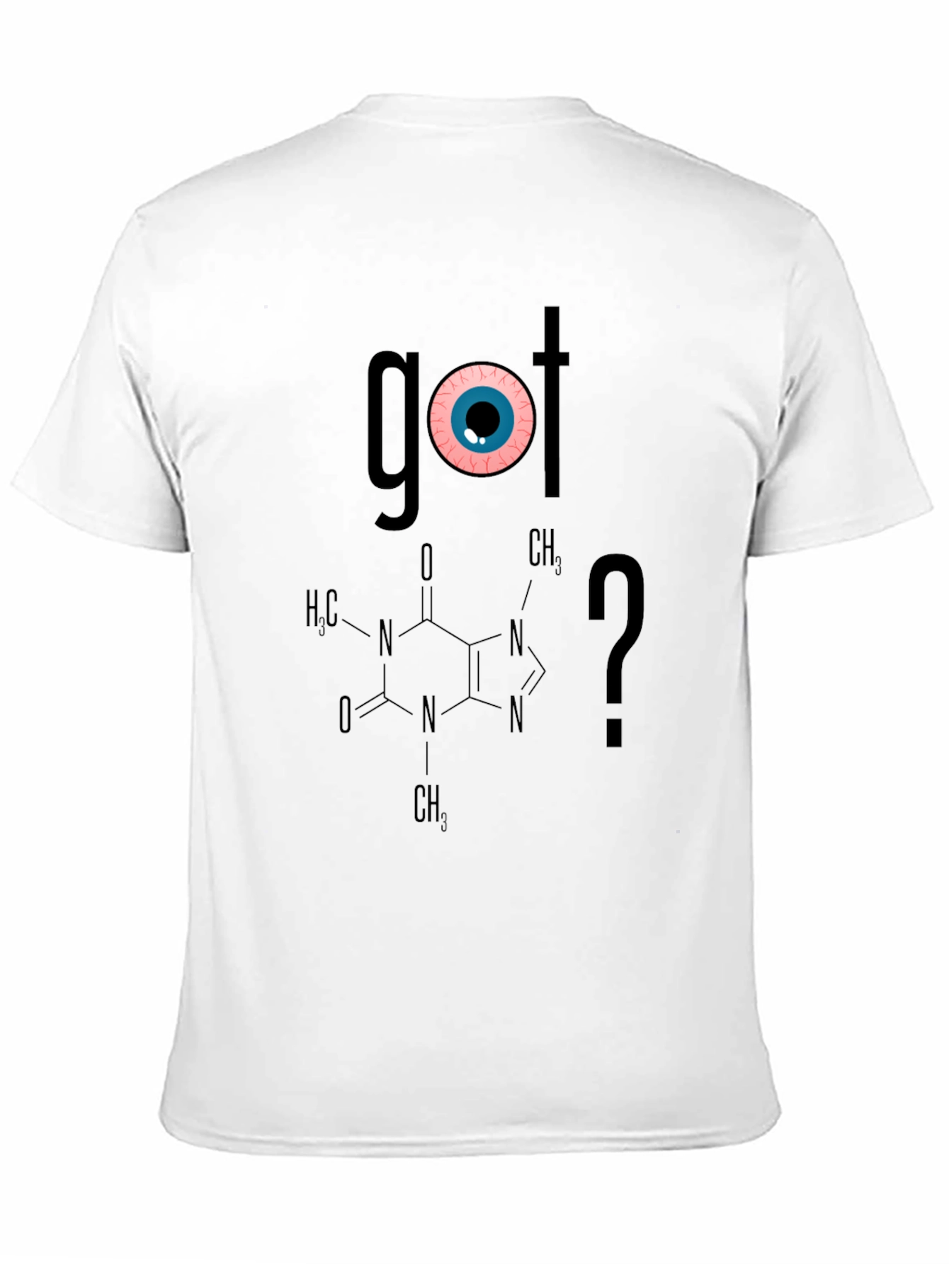 Got Caffeine? T-Shirt