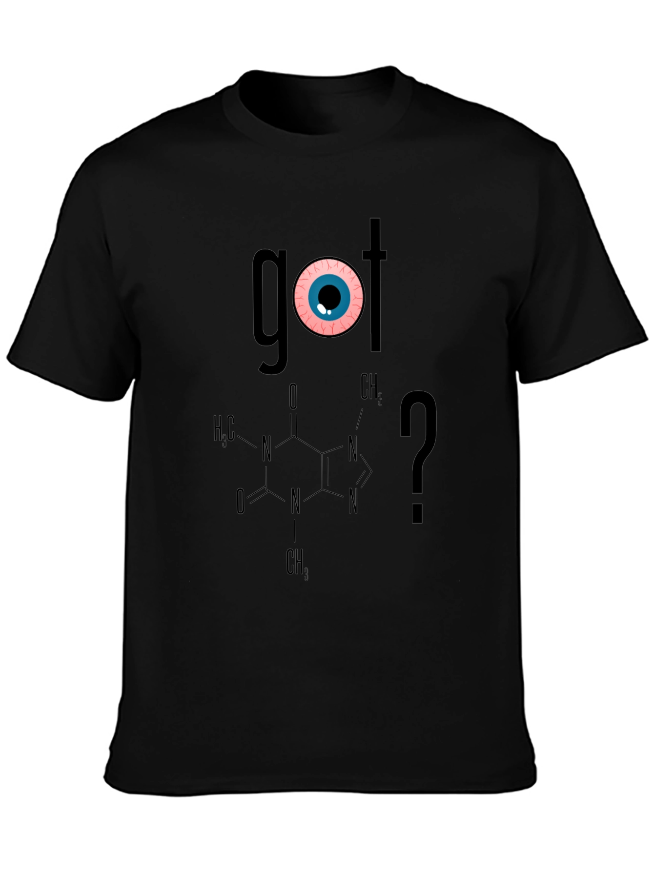 Got Caffeine? T-Shirt