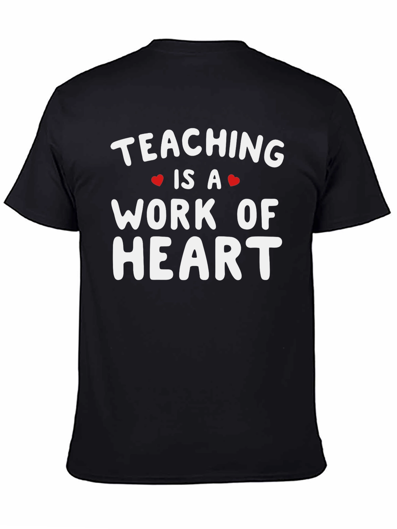 Teaching is a Work of Heart Graphic Tee