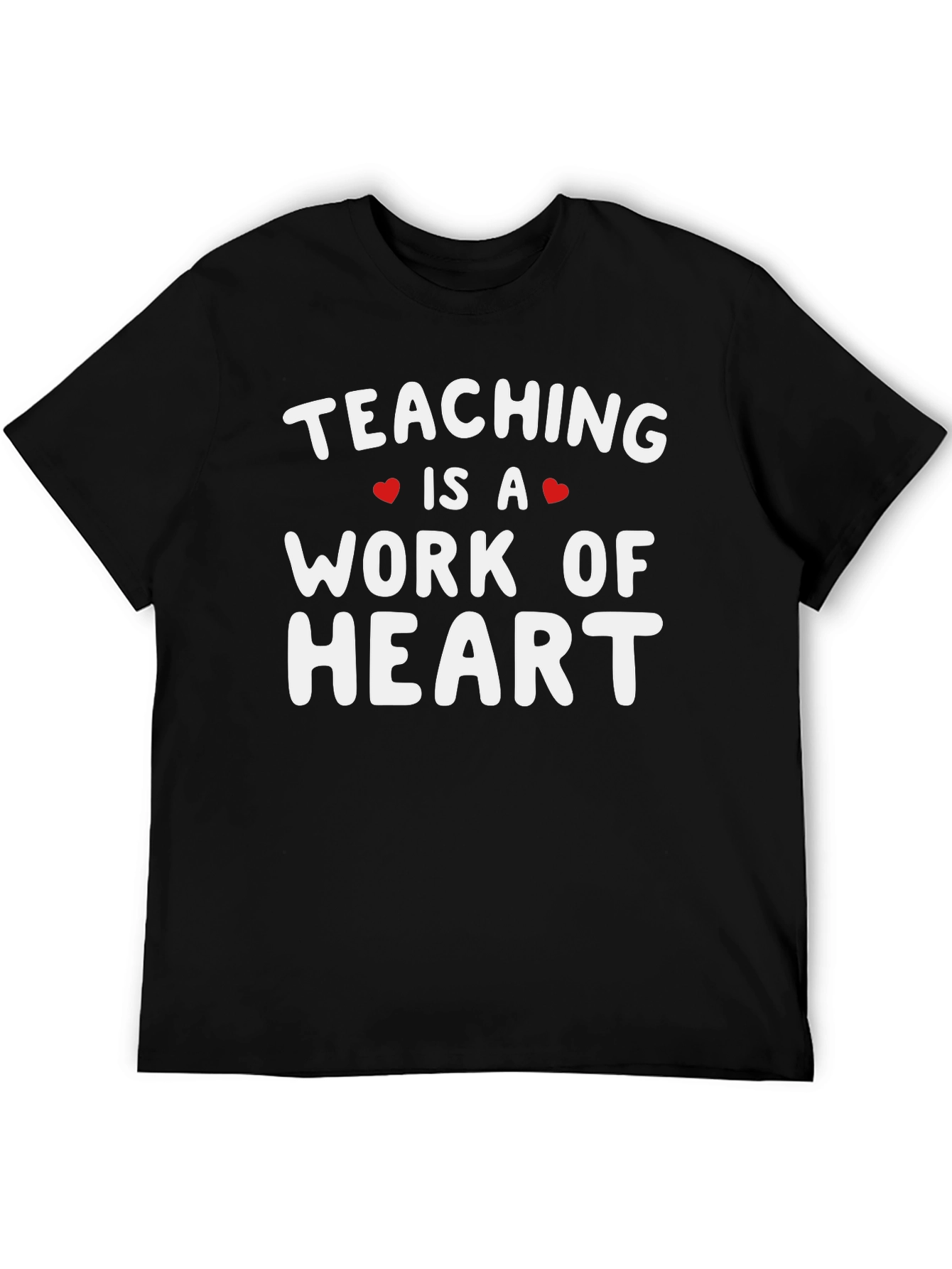 Teaching is a Work of Heart Graphic Tee