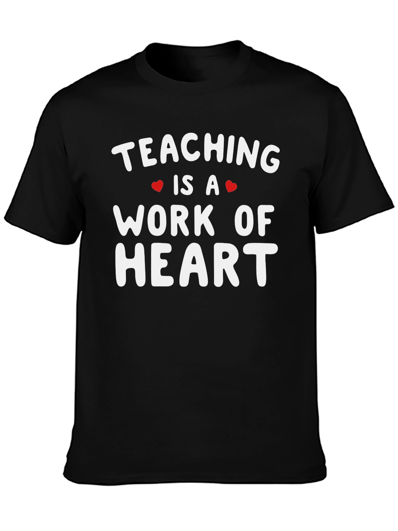 Teaching is a Work of Heart Graphic Tee