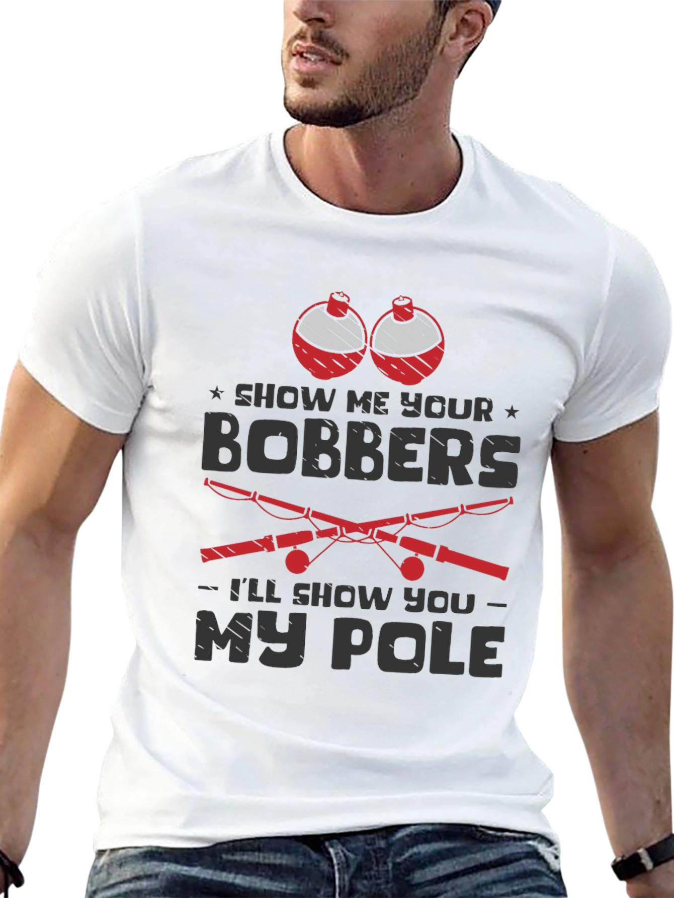 Show Me Your Bobbers Mens Fishing T-Shirt