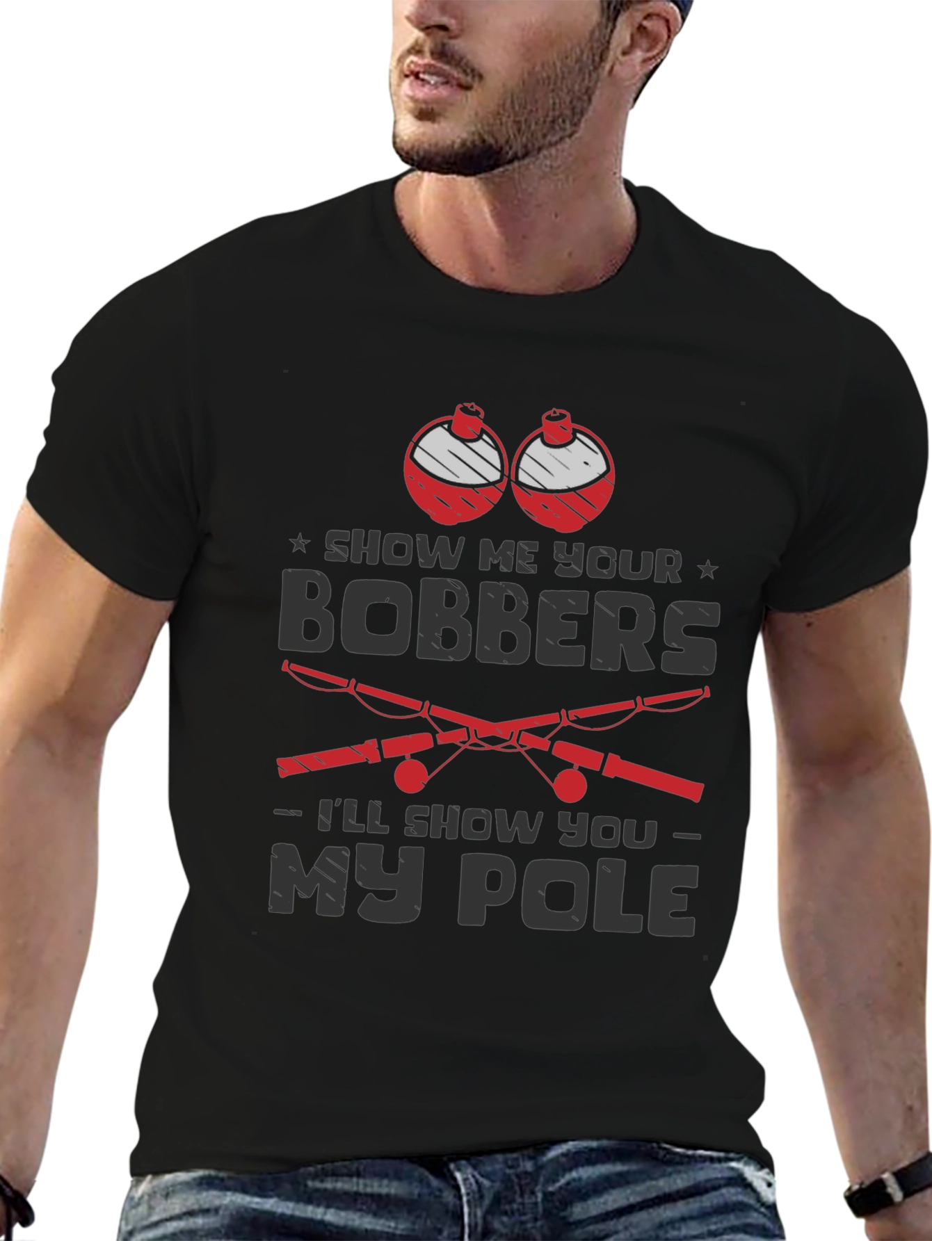 Show Me Your Bobbers Mens Fishing T-Shirt